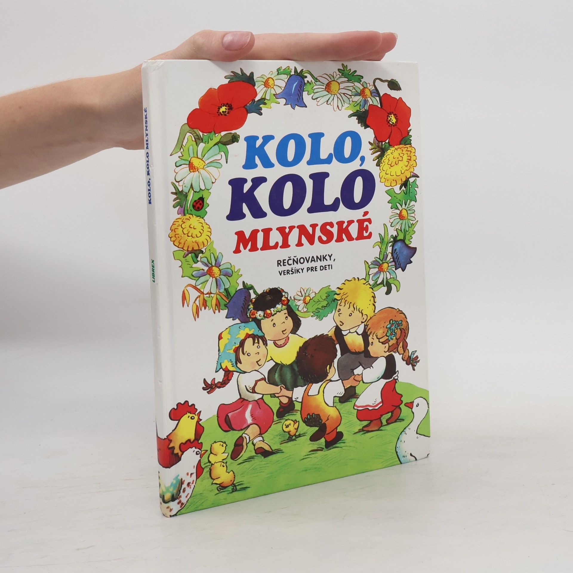 Adolf Dudek Kolo, kolo mlynské. Rečňovačky, veršíky pre deti