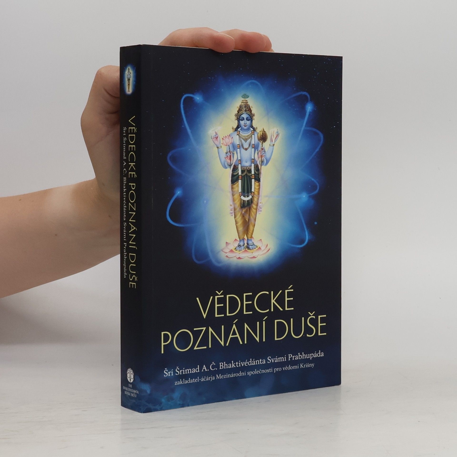 A. C. Bhaktivedanta Swami Prabhupada Vědecké poznání duše