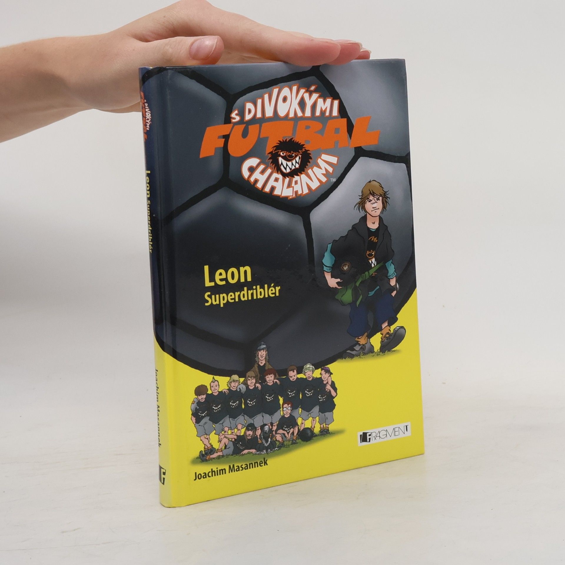 Joachim Masannek Futbal s divokými chalanmi. Leon Superdriblér