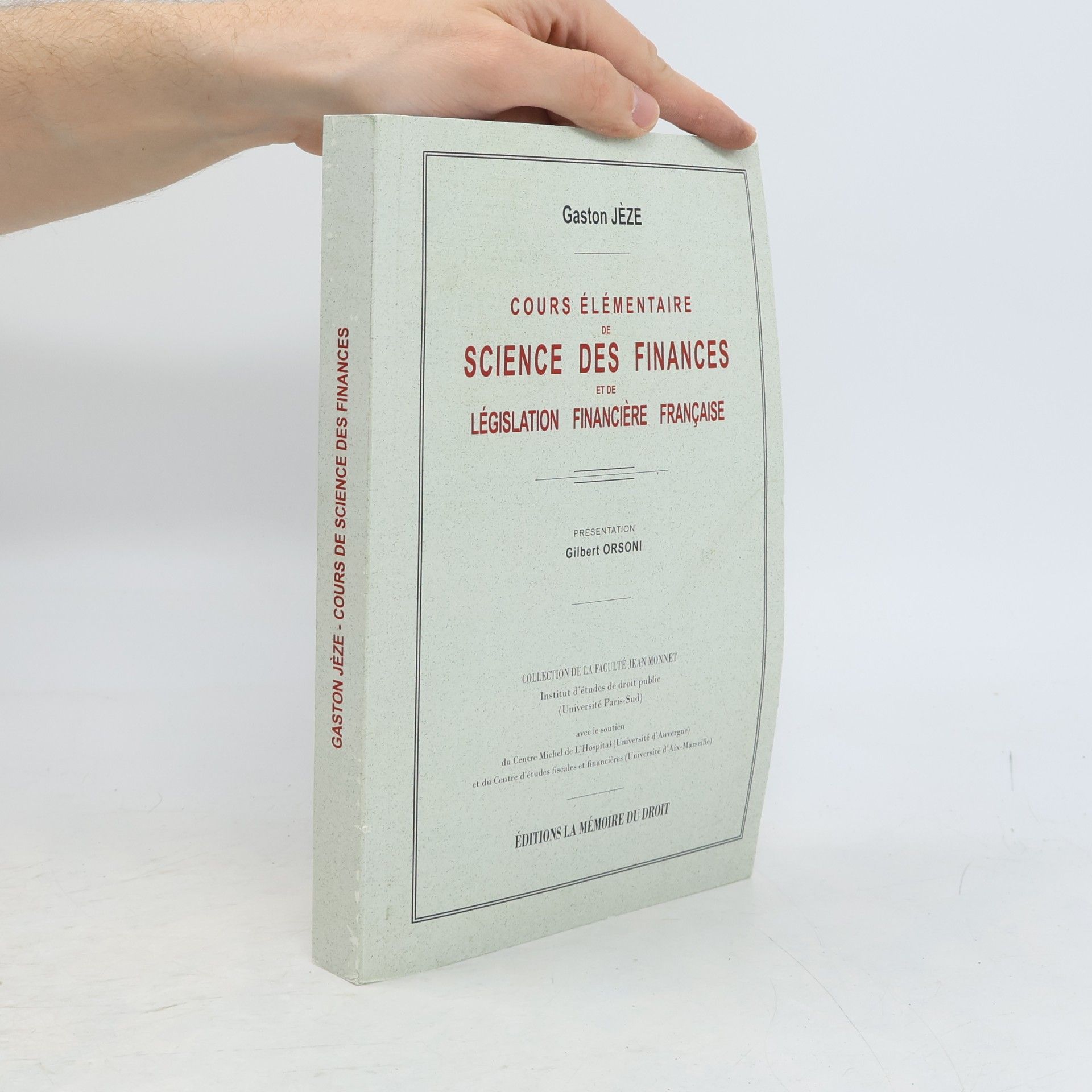 Gilbert Orsoni Collection de la Faculté Jean Monnet: Cours élémentaire de Science des Finances