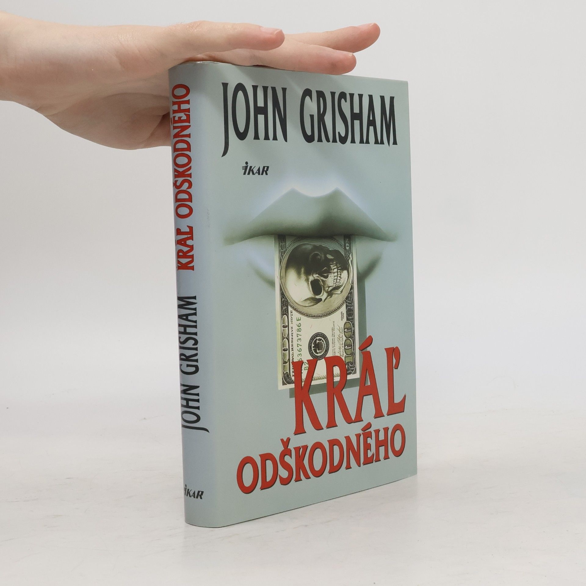 John Grisham Kráľ odškodného