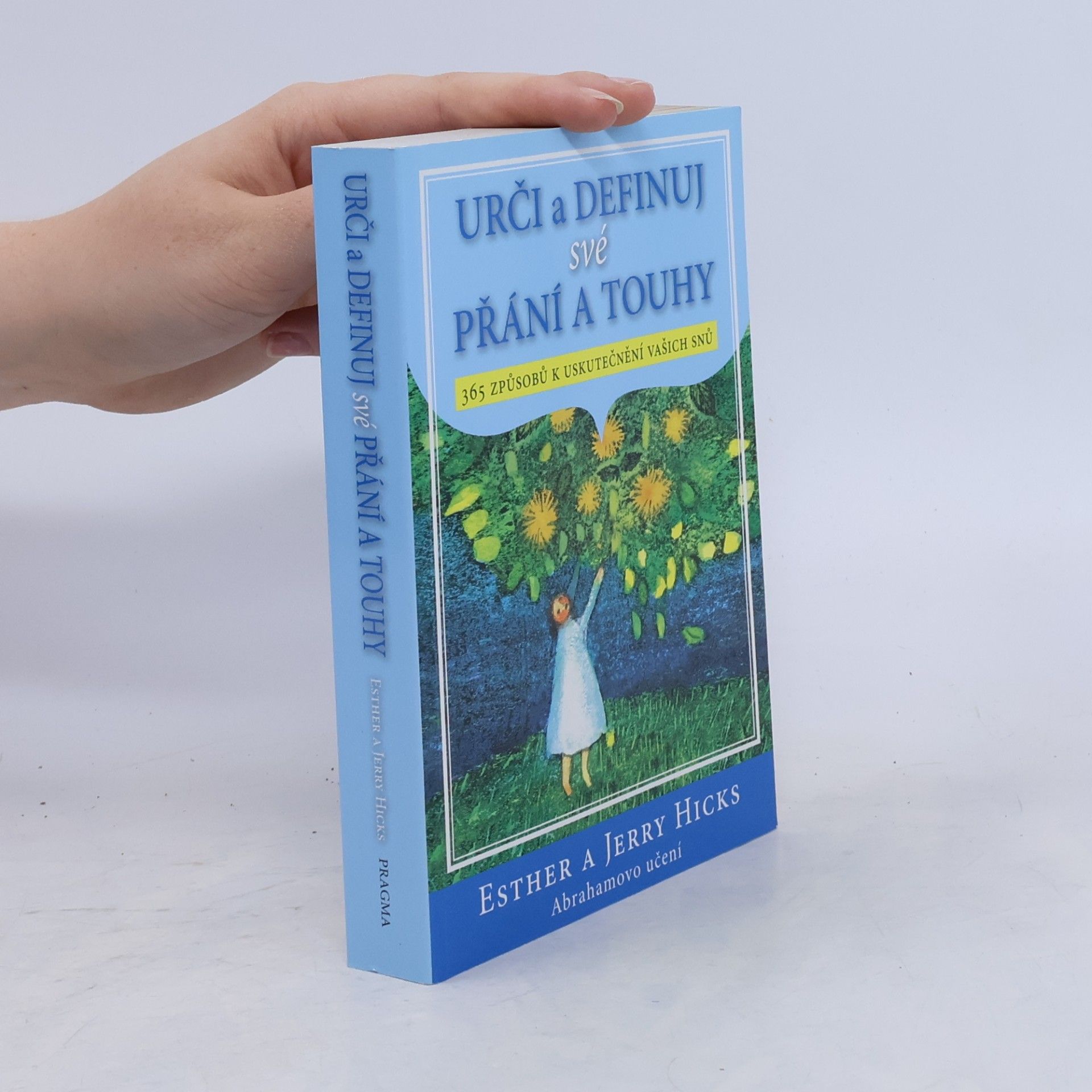 Esther Hicks Urči a definuj své přání a touhy