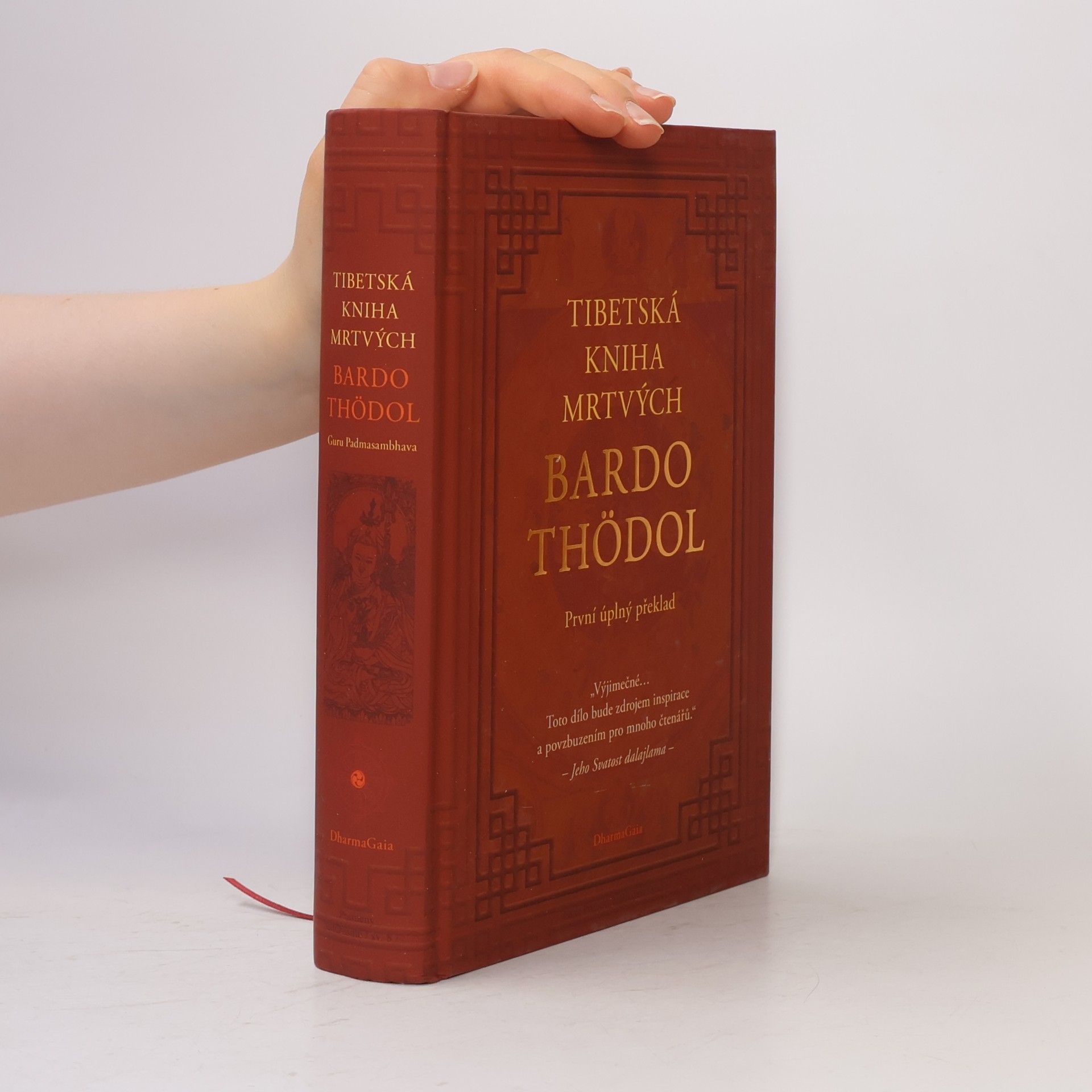 Various authors Tibetská kniha mrtvých. Bardo thödol. První úplný překlad cyklu nauk