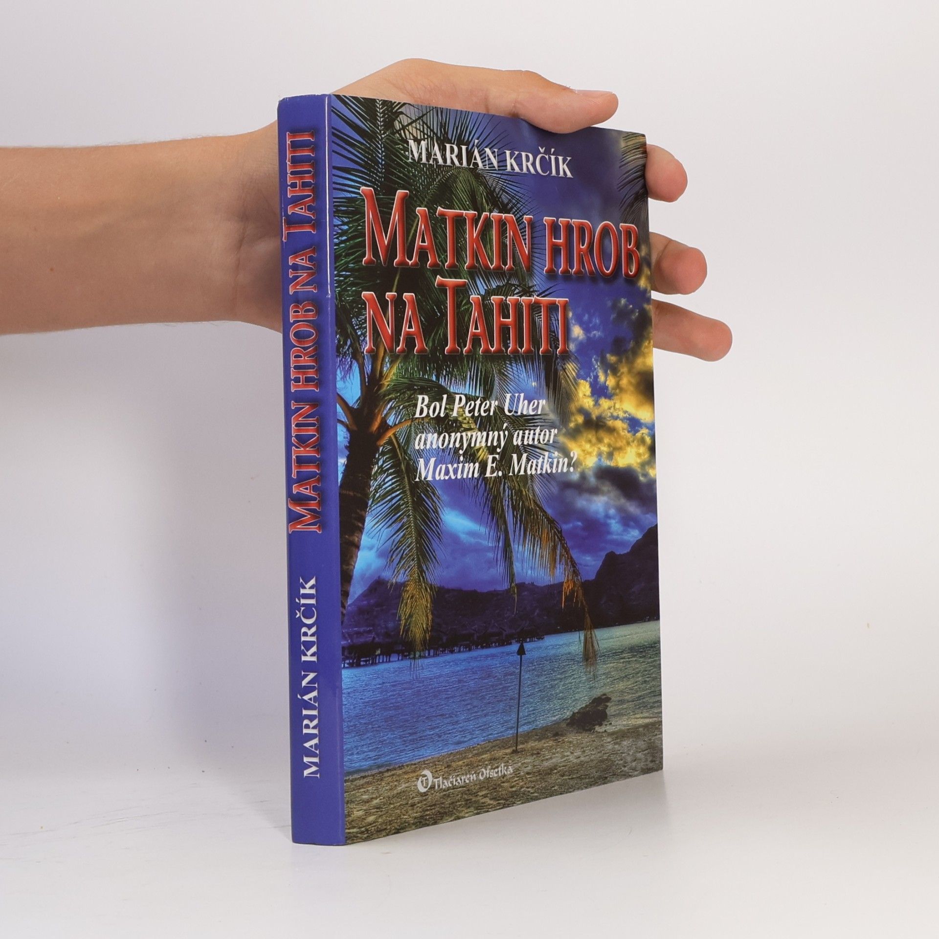 Marián krčík Matkin hrob na Tahiti