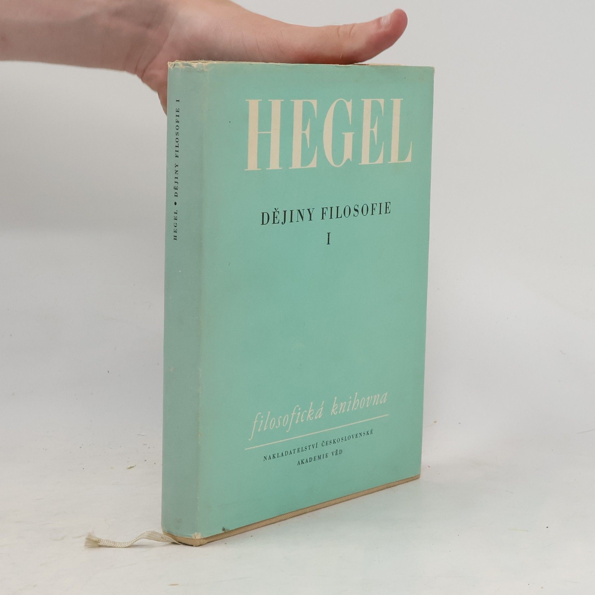 Georg Wilhelm Friedrich Hegel Dějiny filosofie I