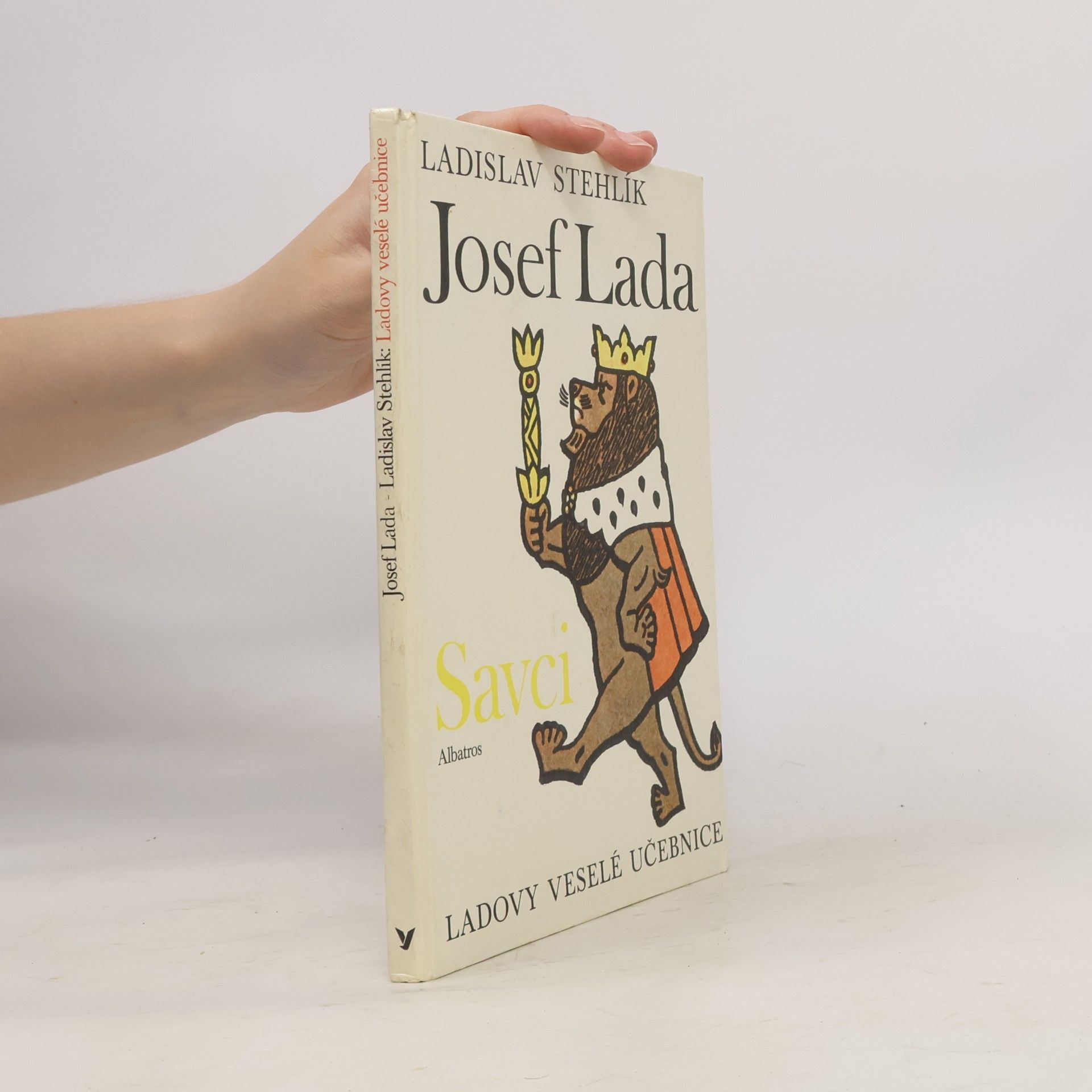 Ladislav Stehlík Ladovy veselé učebnice. Savci