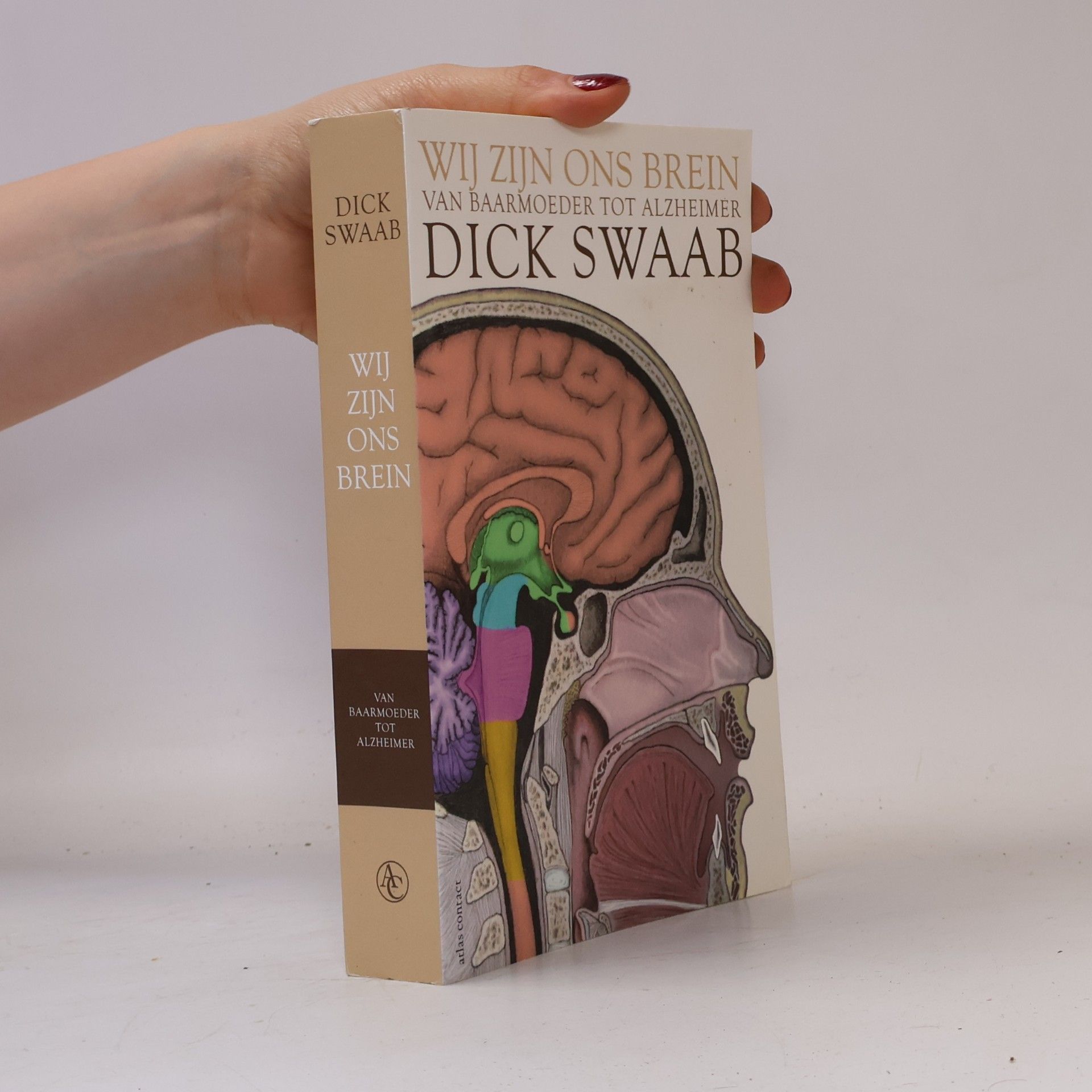 Dick Swaab Wij zijn ons Brein