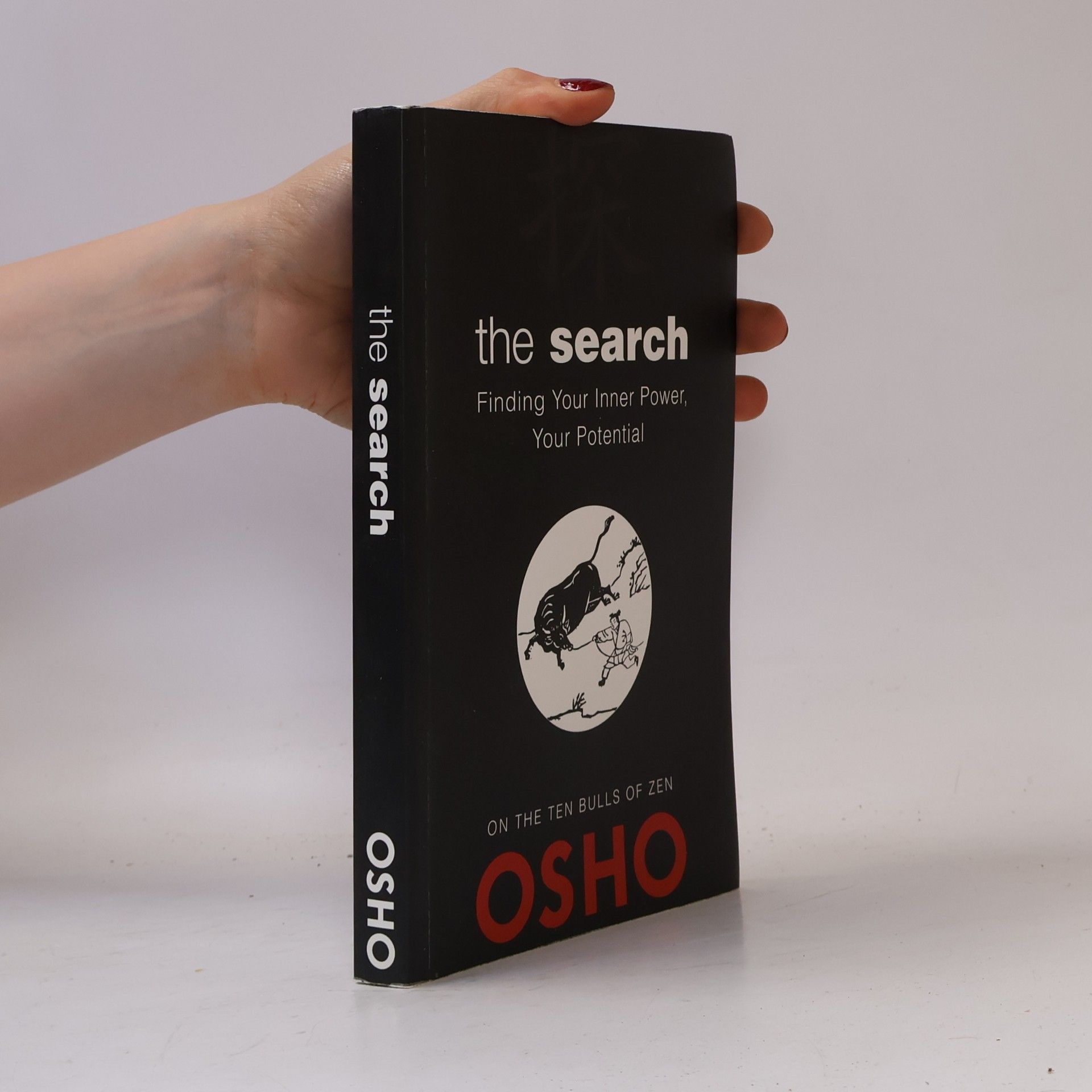 Osho The Search: Finding Your Inner Power, Your Potential