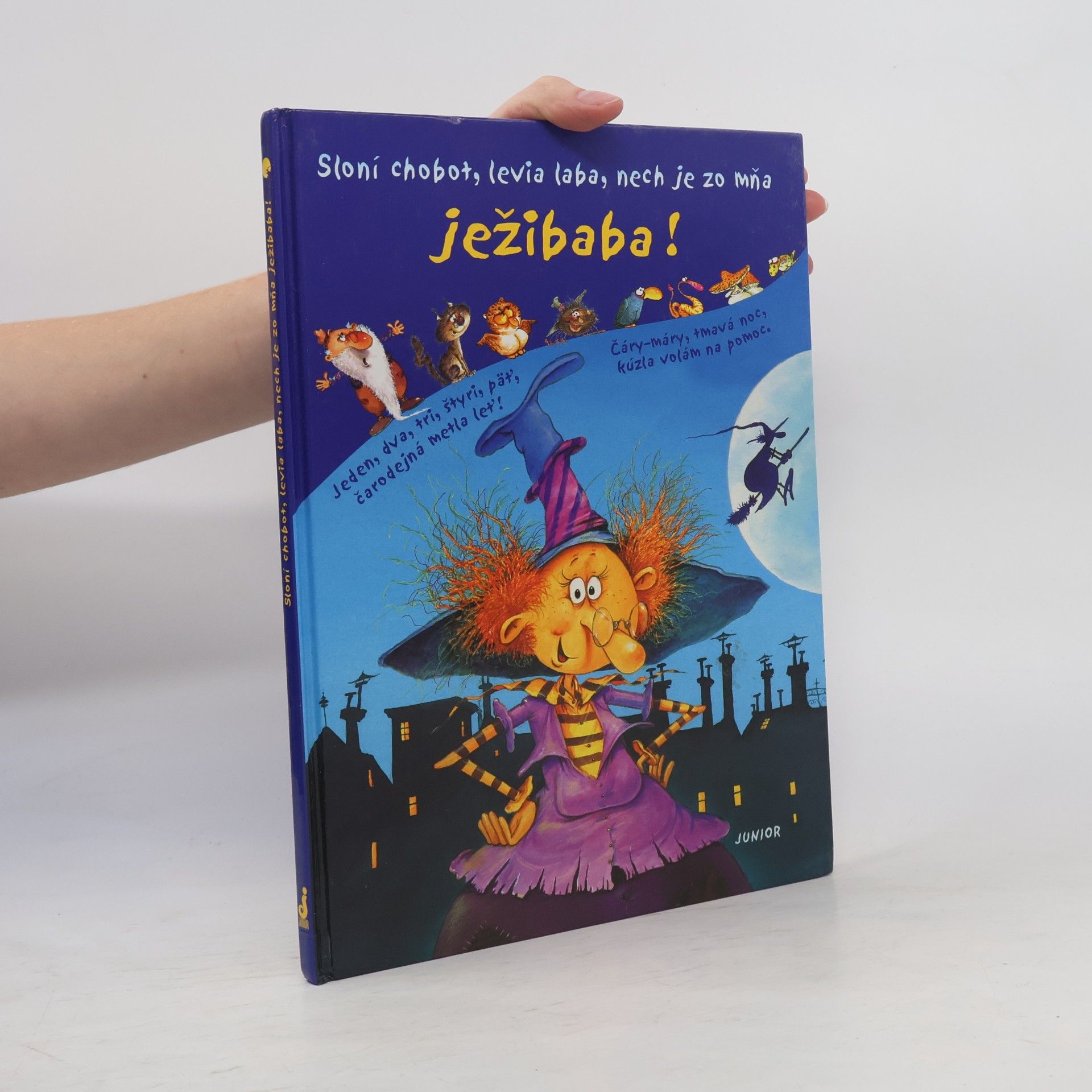 Various authors Sloní chobot, levia laba, nech je zo mňa ježibaba!
