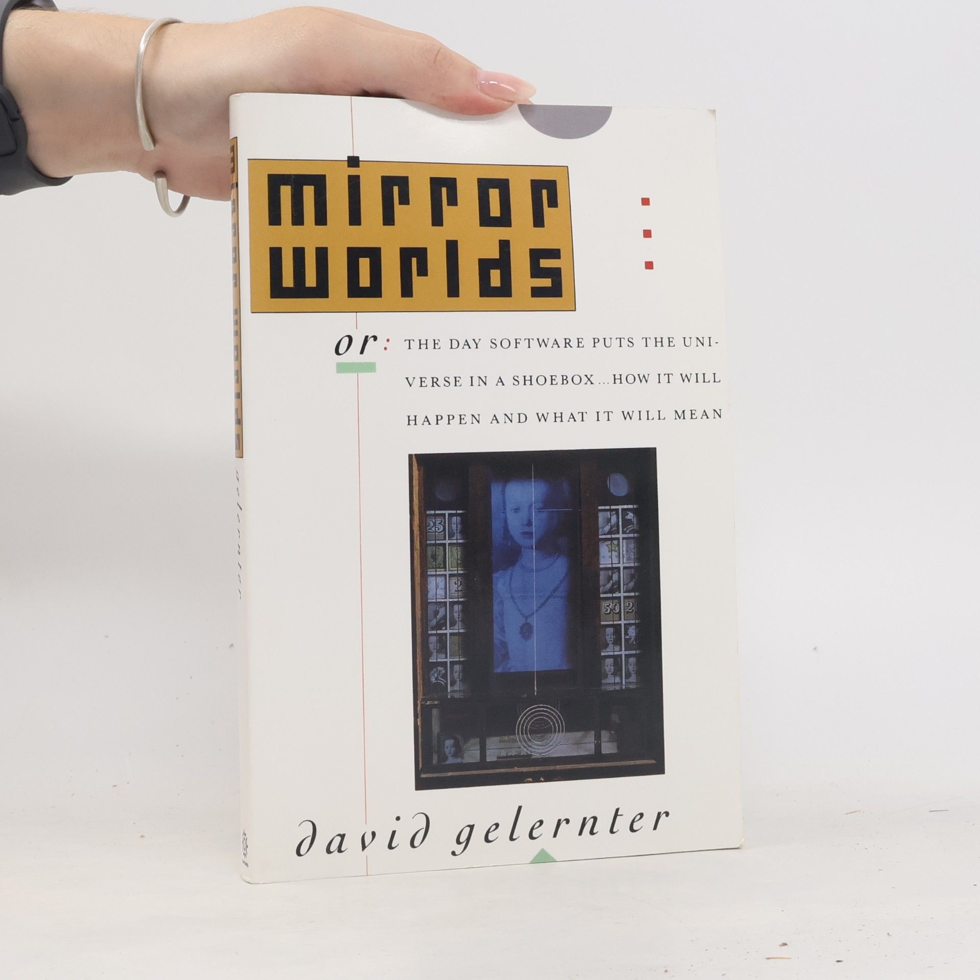 David Gelernter Mirror worlds