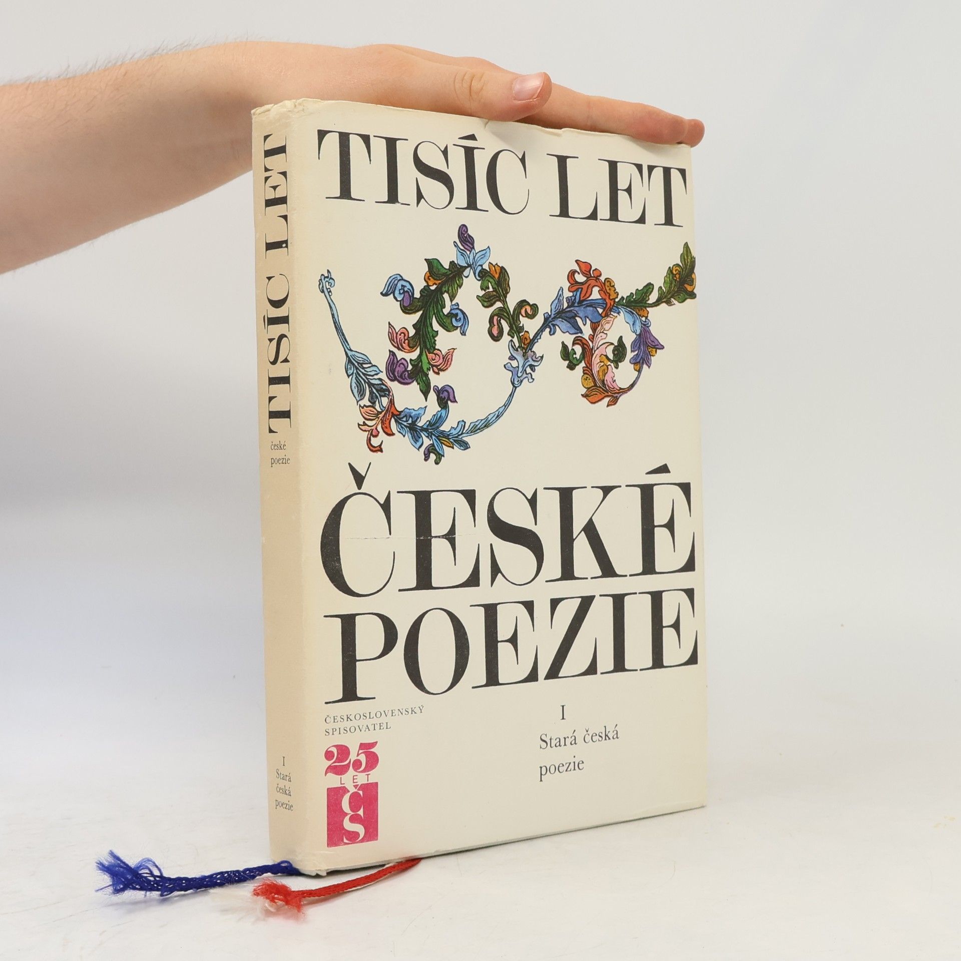 Josef Hrabák Tisíc let české poezie I.