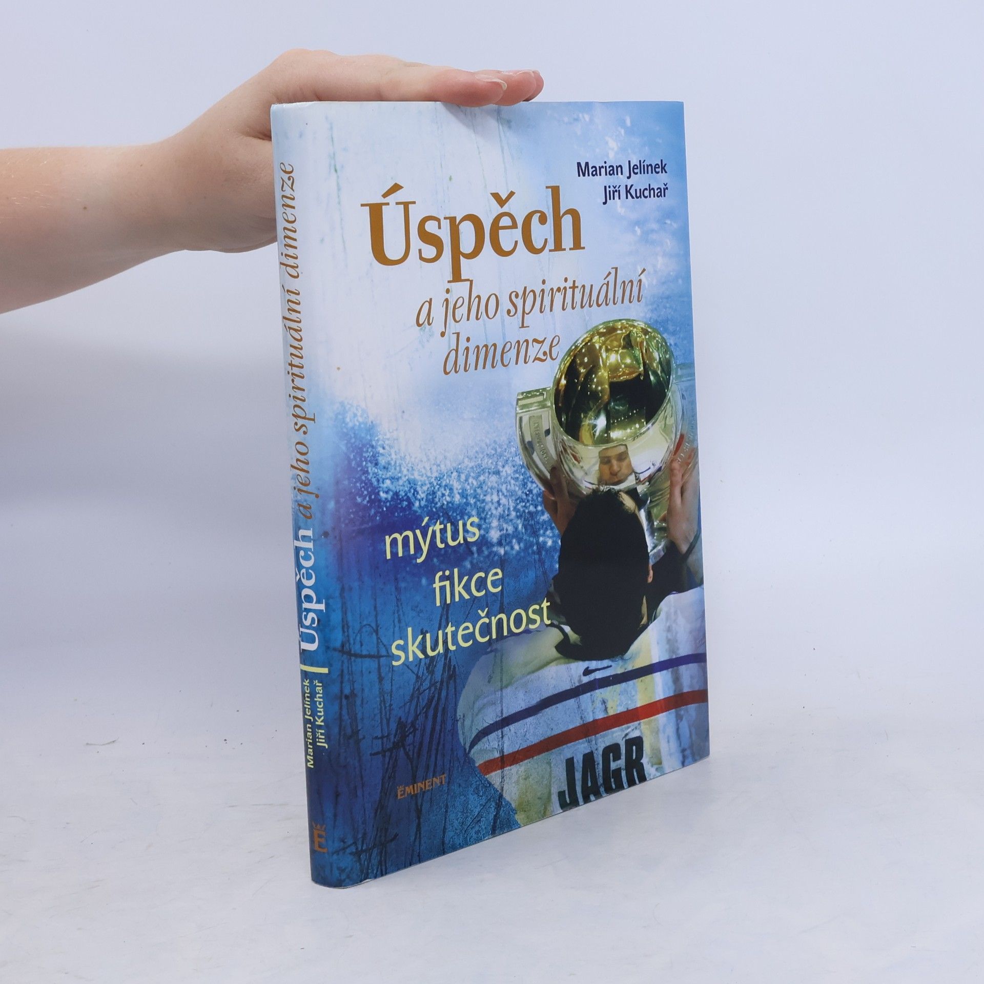 Úspěch a jeho spirituální dimenze: Mýtus, fikce, skutečnost