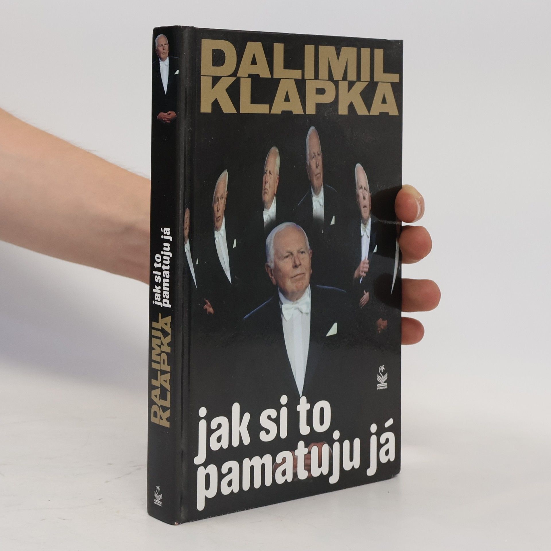 Dalimil Klapka Jak si to pamatuju já