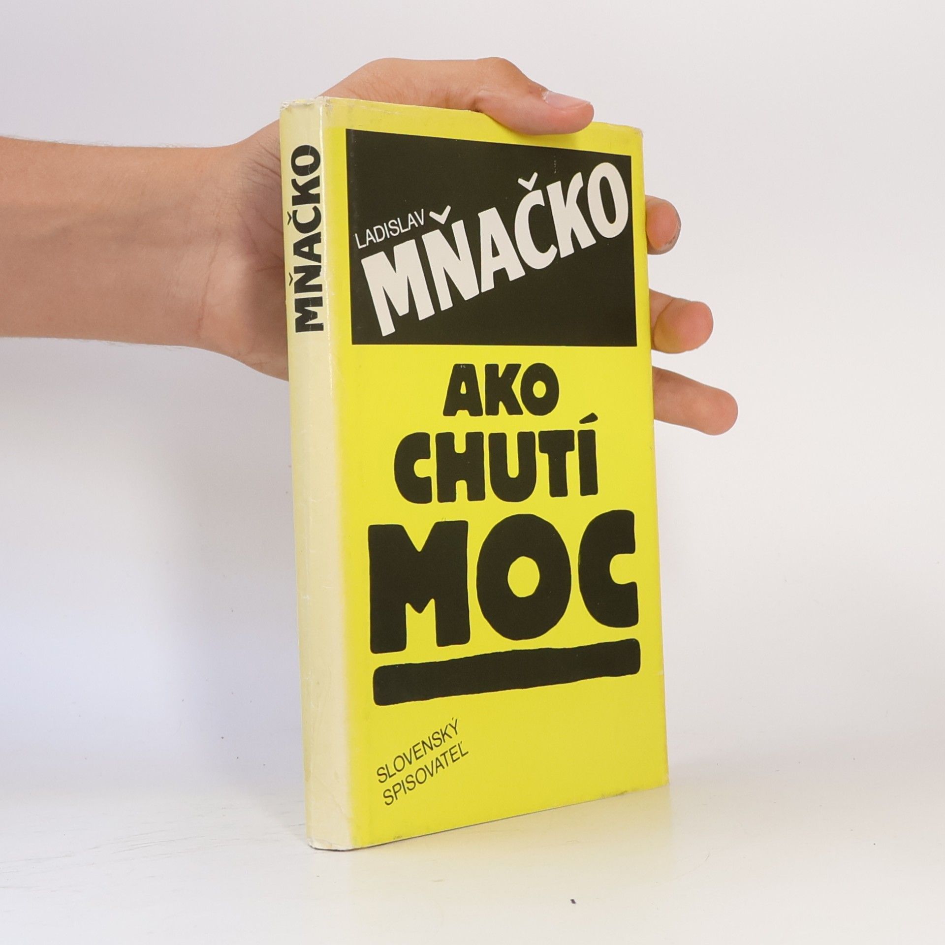 Ladislav Mňačko Ako chutí moc