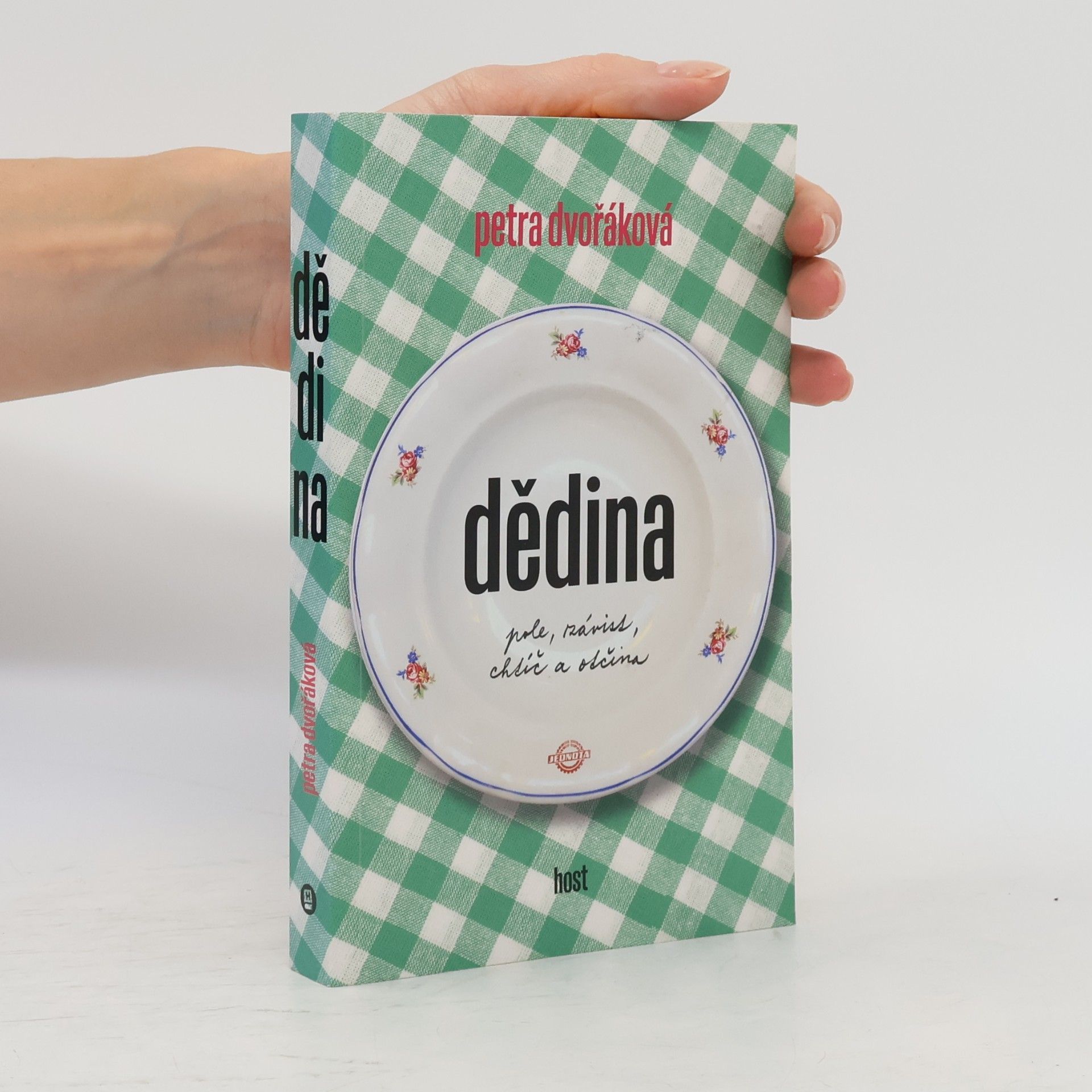 Petra Dvořáková Dědina. Pole, závist, chtíč a otčina
