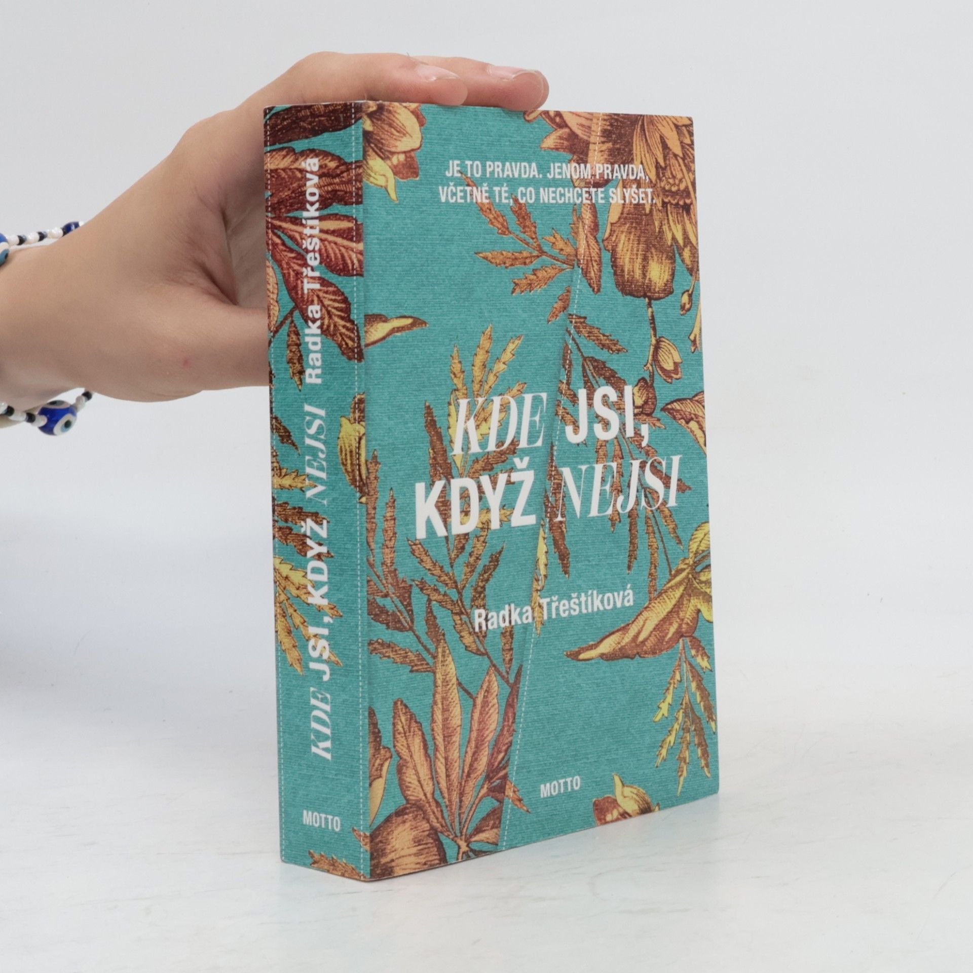 Radka Třeštíková Kde jsi, když nejsi