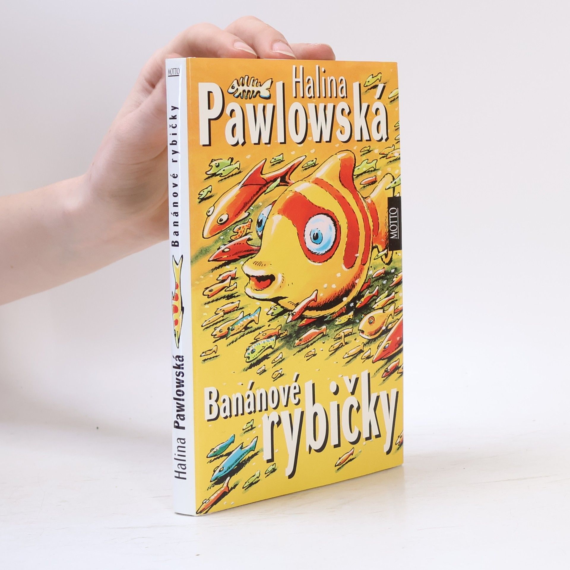 Halina Pawlowská Banánové rybičky