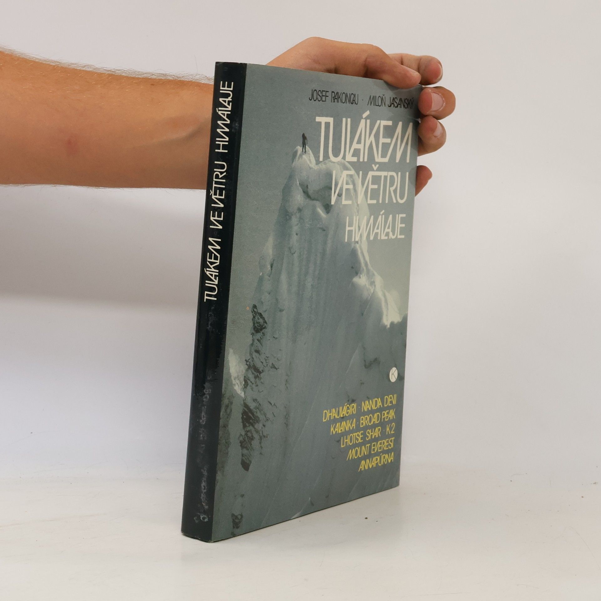 Josef Rakoncaj Tulákem ve větru. Himaláje