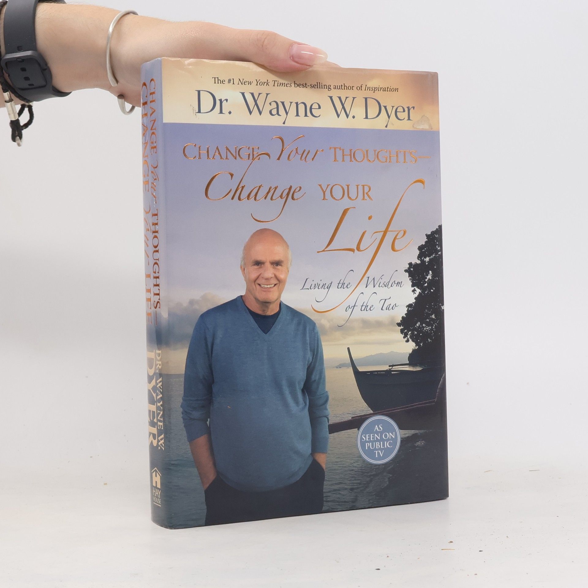 Wayne Dyer Change Your Thoughts, Change Your Life