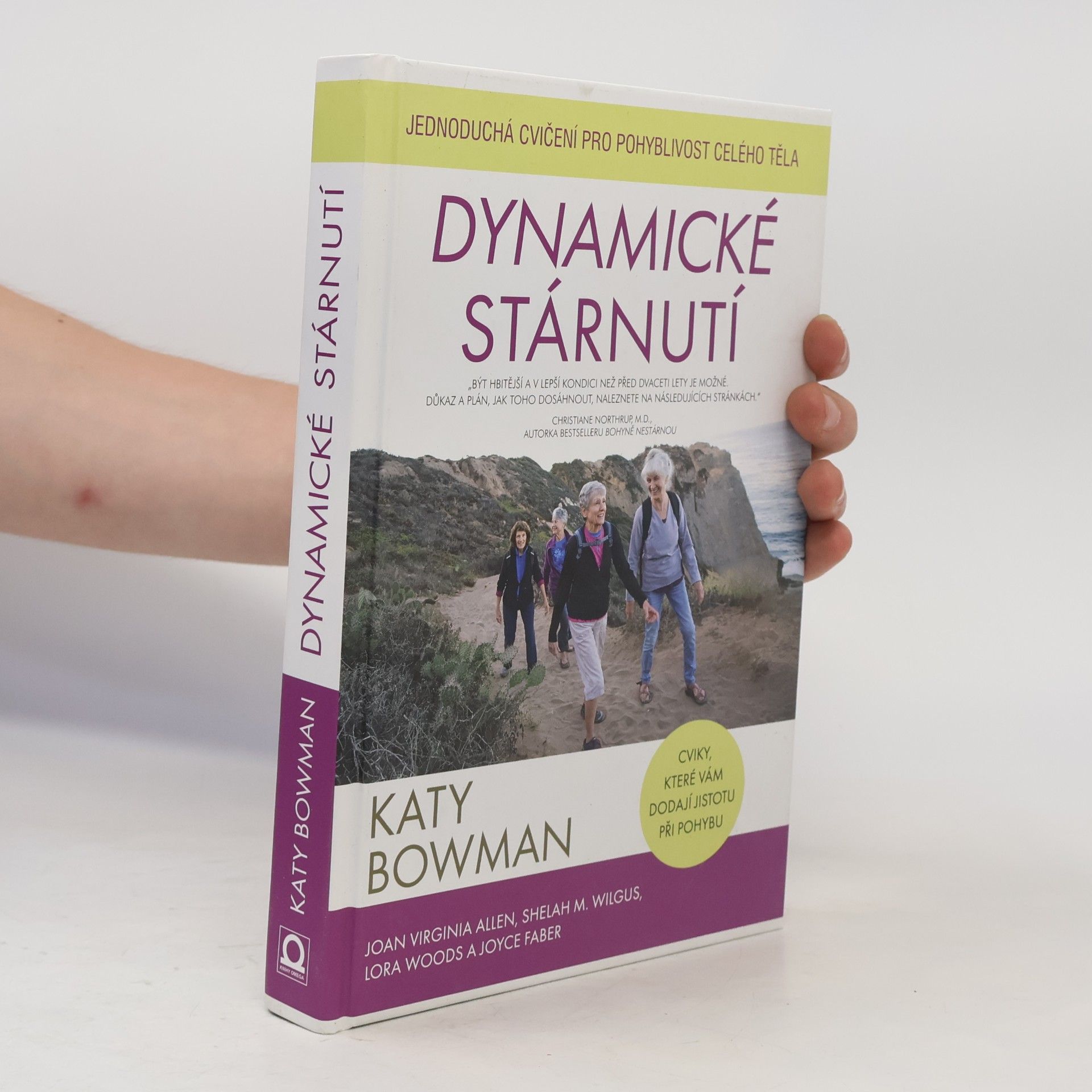 Katy Bowman Dynamické stárnutí : jednoduchá cvičení pro pohyblivost celého těla
