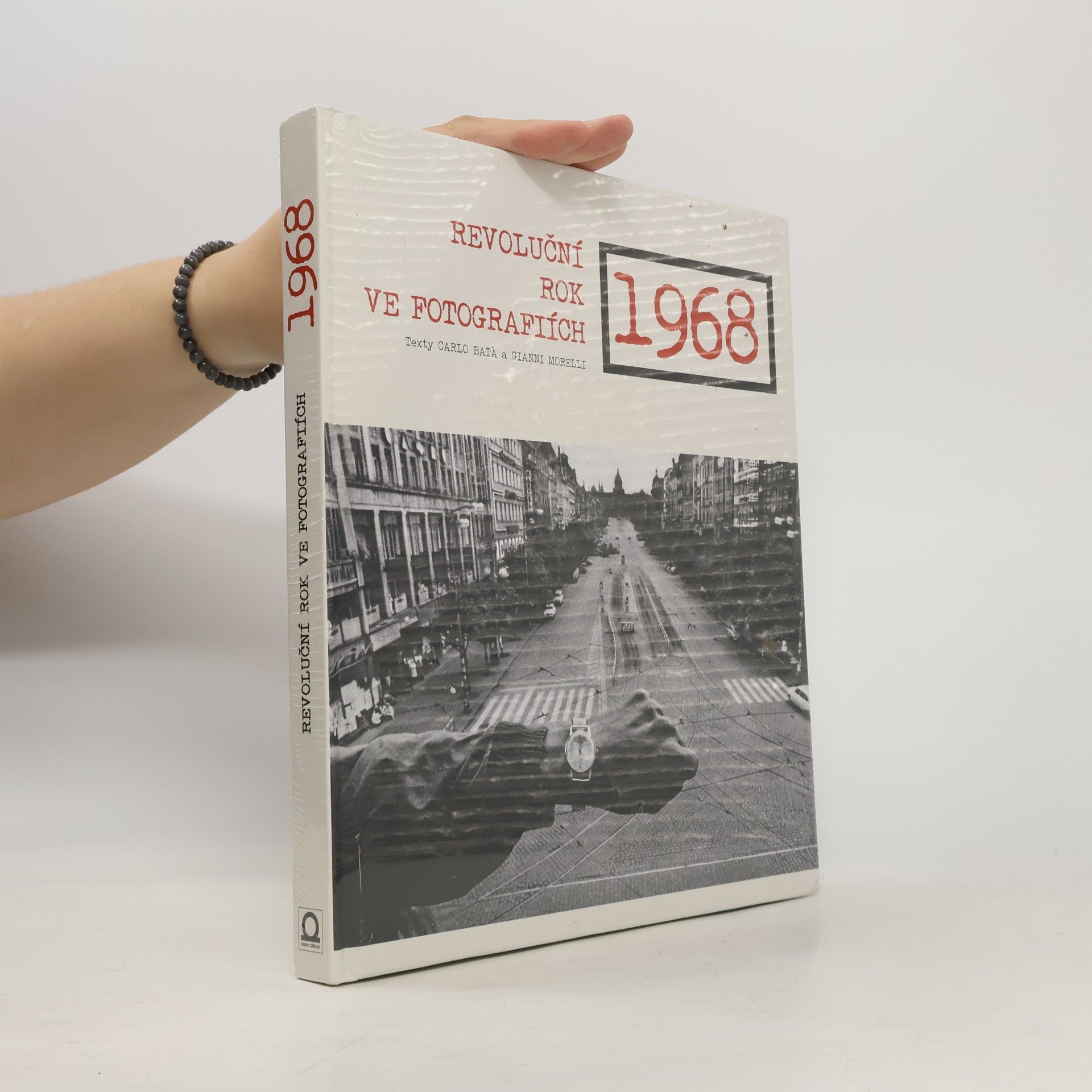 Carlo Batà 1968 - Revoluční rok ve fotografiích