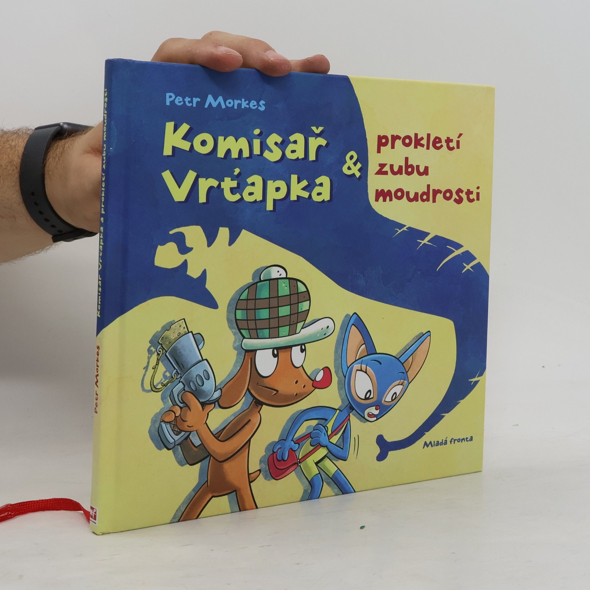 Petr Morkes Komisař Vrťapka & prokletí zubu moudrosti