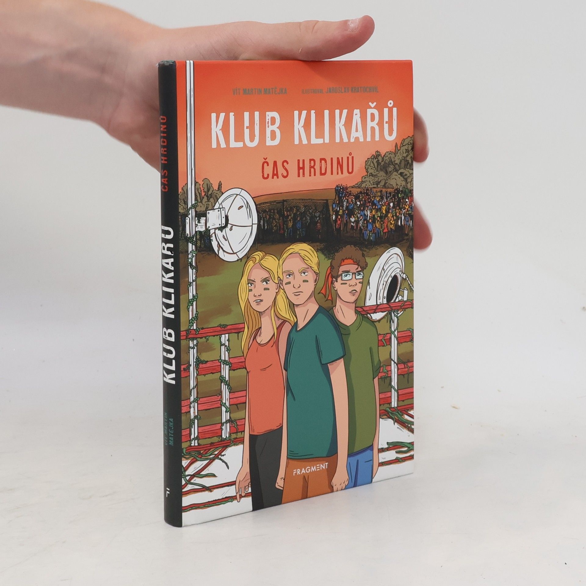 Vít Martin Matějka Klub Klikařů. Čas hrdinů