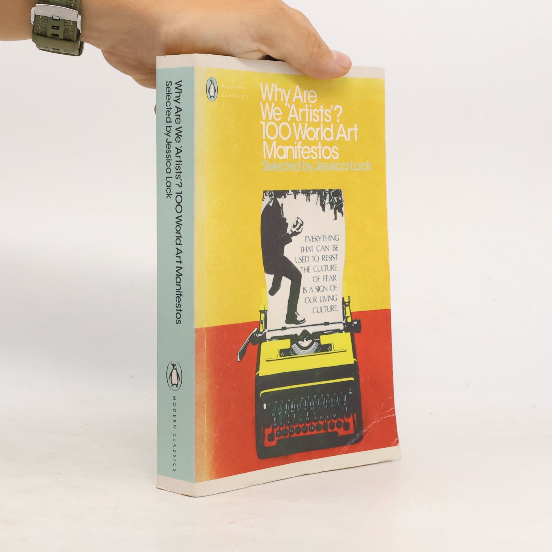 Jessica Lack Why Are We 'Artists'? : 100 World Art Manifestos