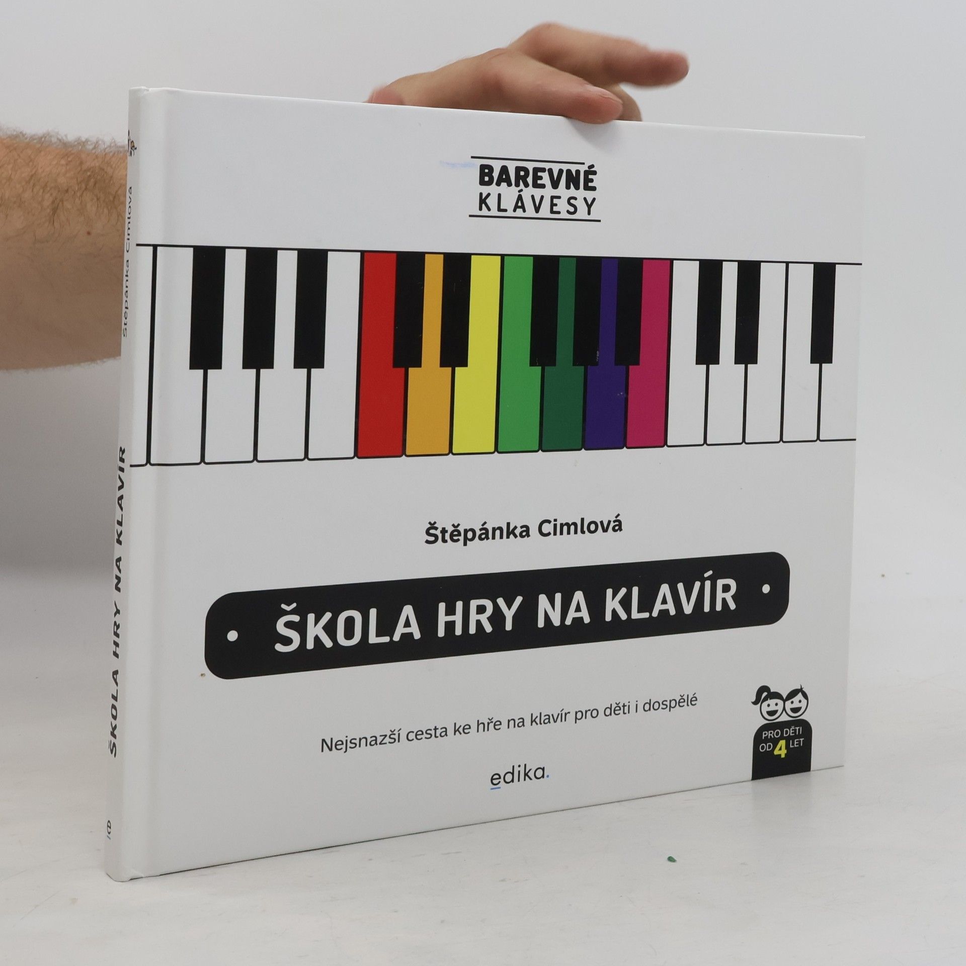 Škola hry na klavír : nejsnazší cesta ke hře na klavír pro děti i dospělé