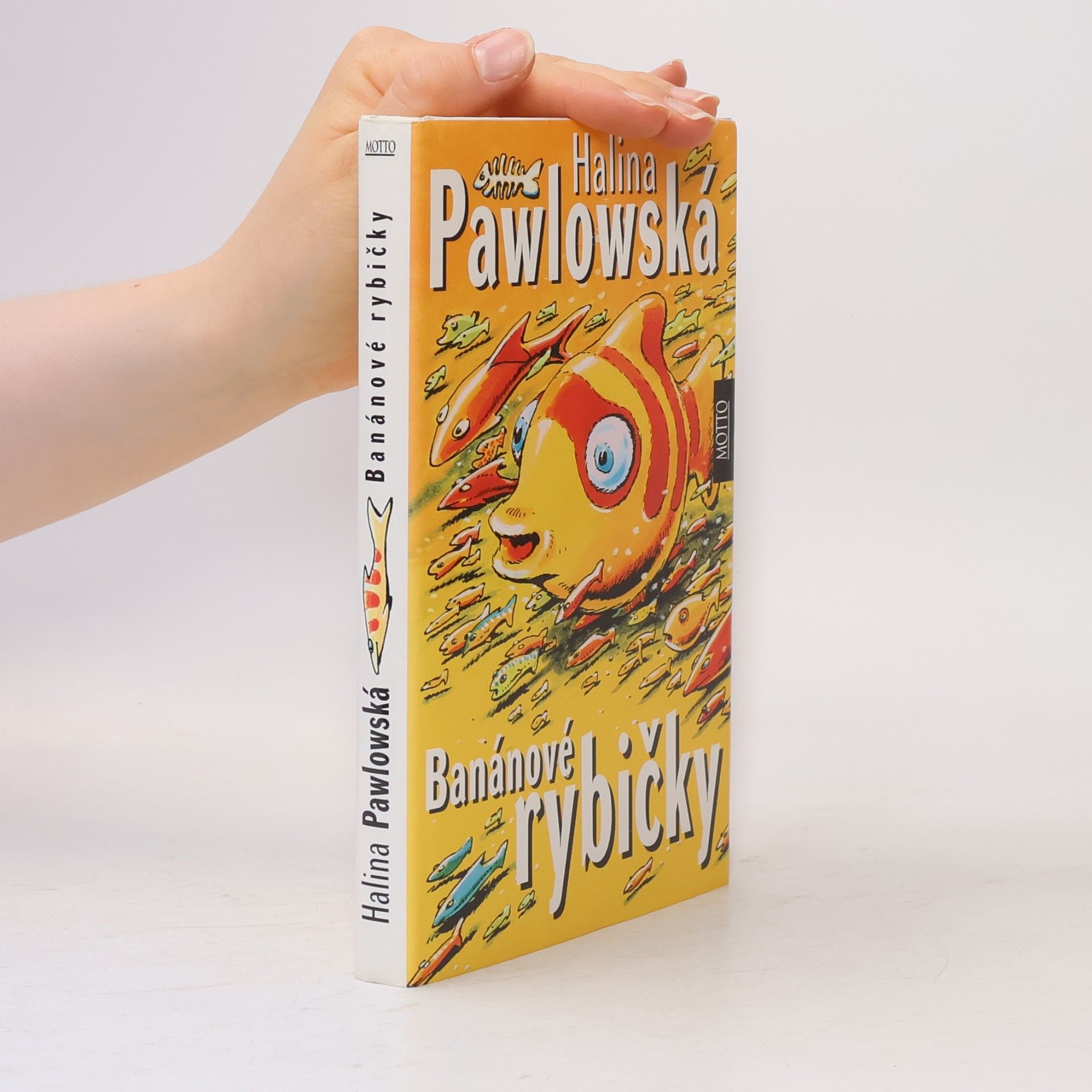 Halina Pawlowská Banánové rybičky