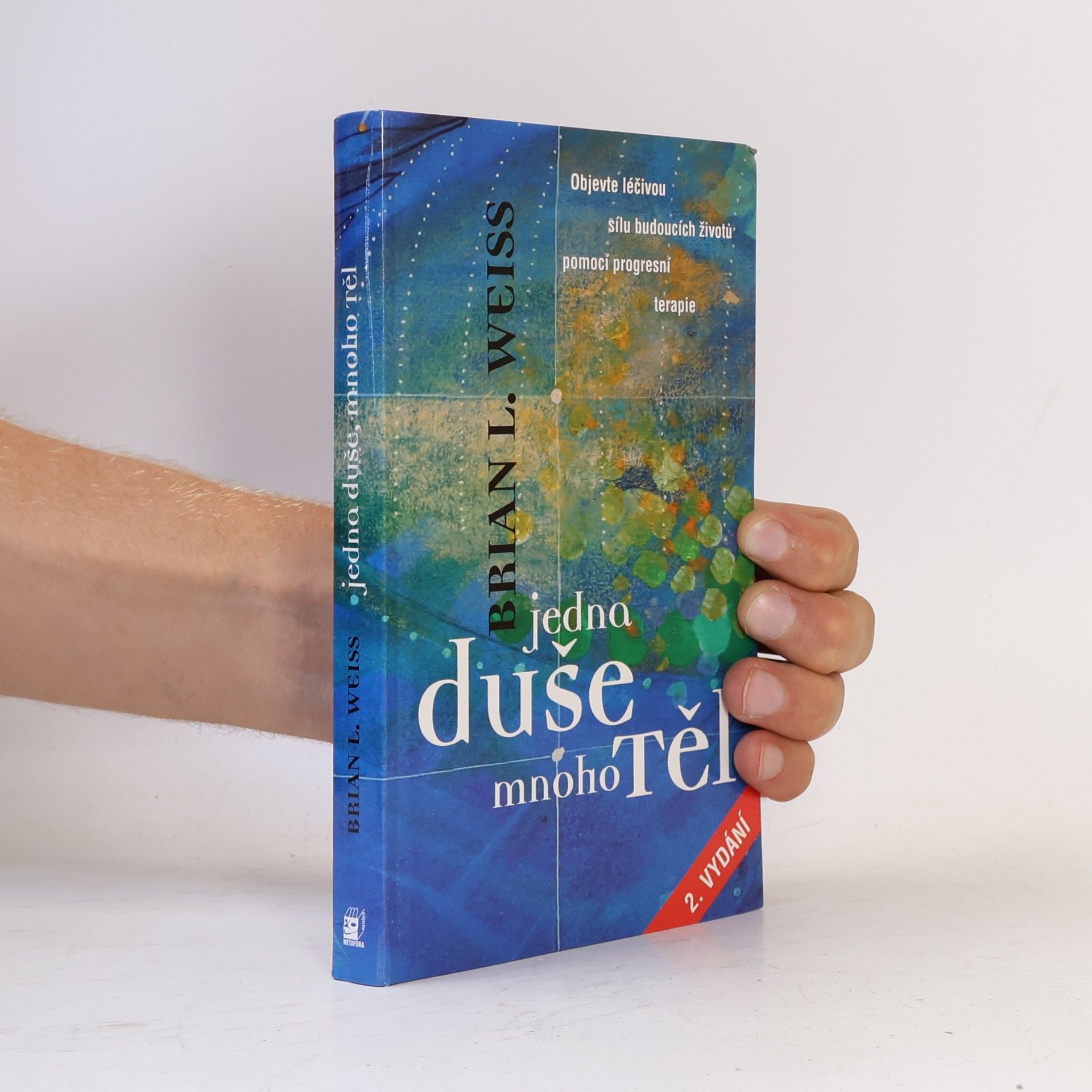 Brian Weiss Jedna duše, mnoho těl