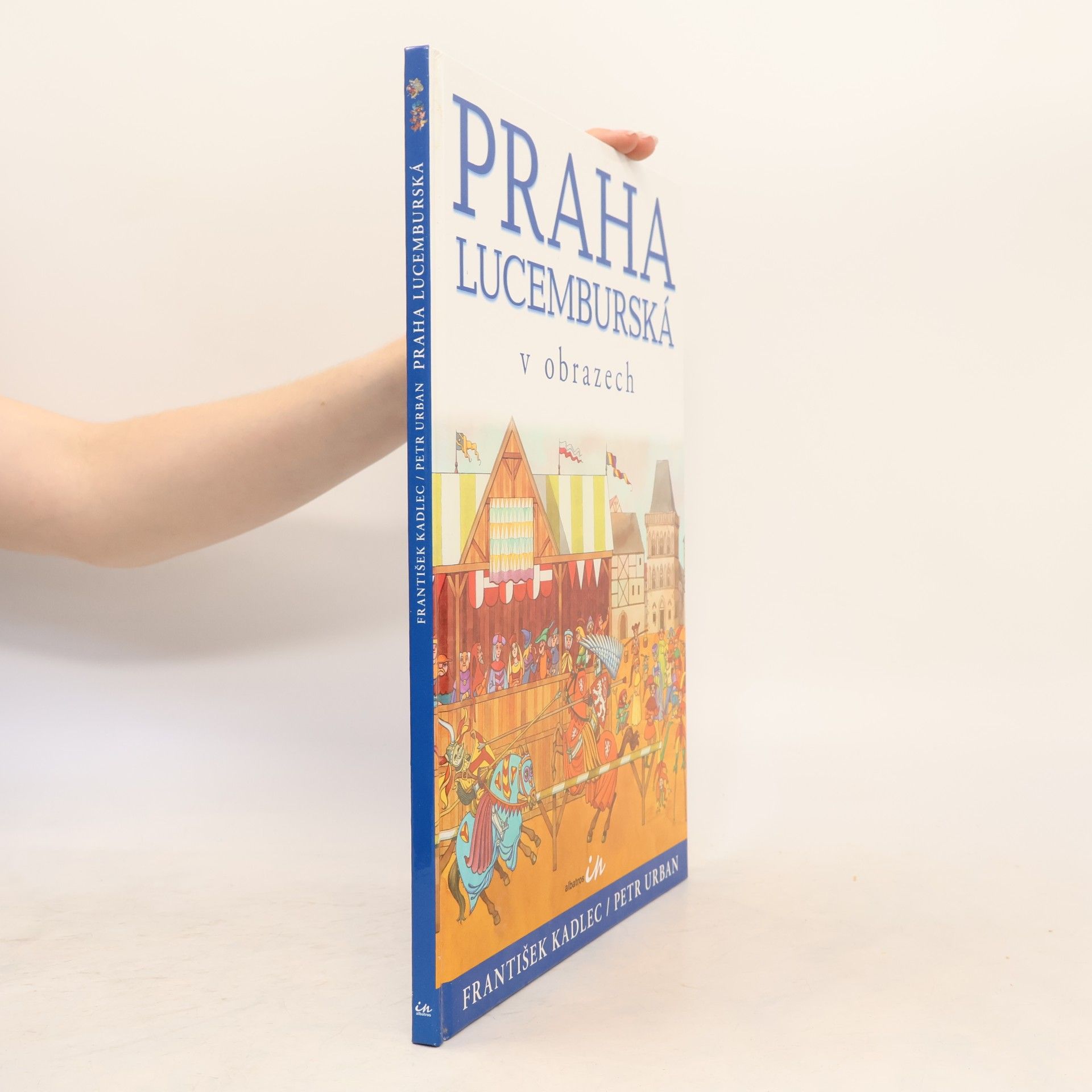 Praha lucemburská v obrazech