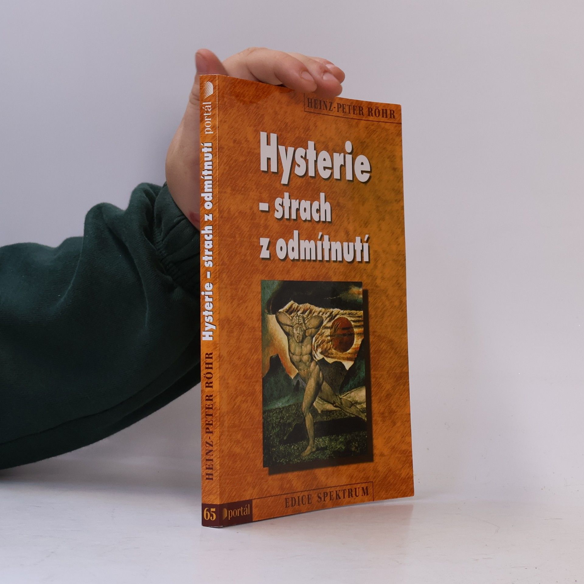 Heinz-Peter Röhr Hysterie - strach z odmítnutí