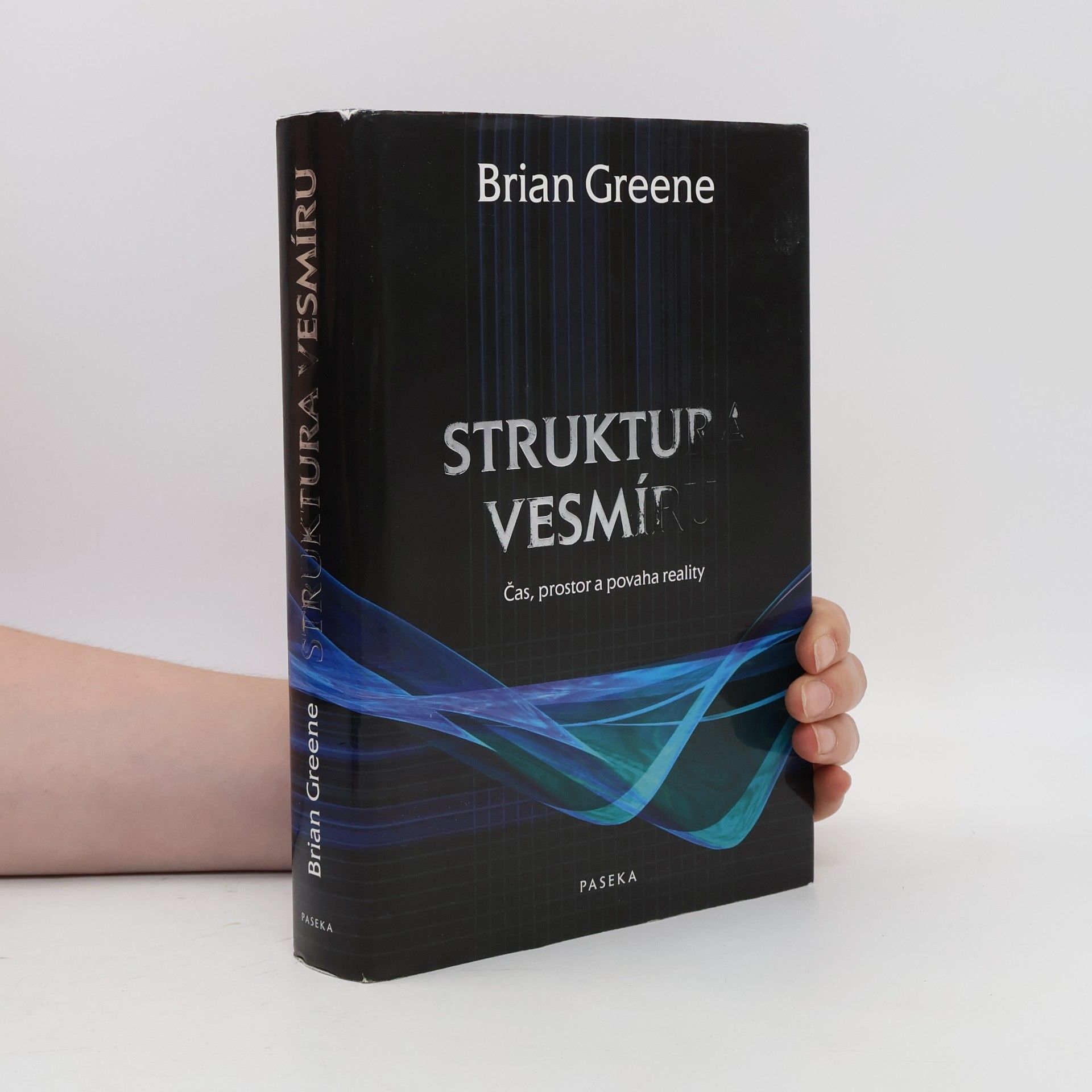Brian Greene Struktura vesmíru. Čas, prostor a povaha reality