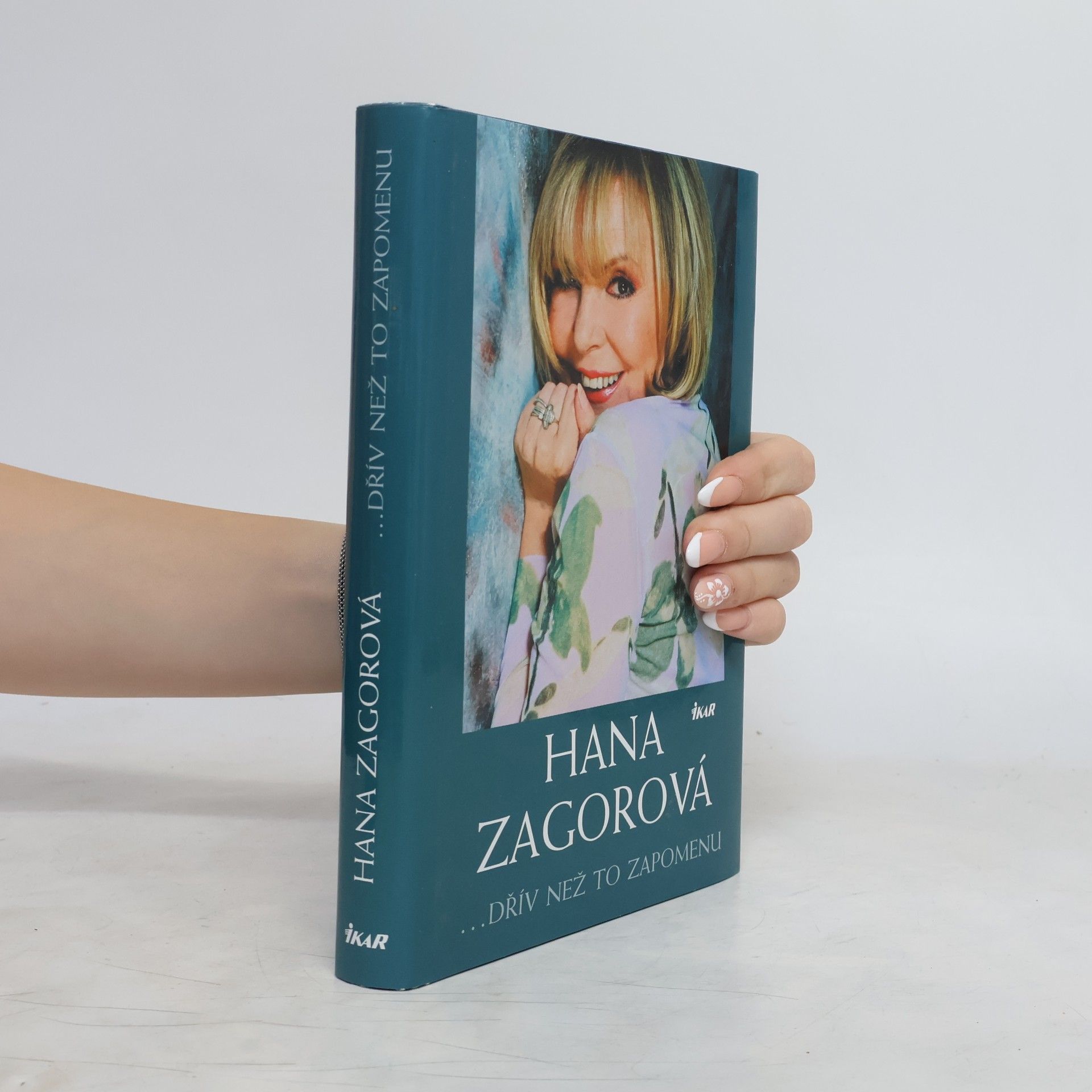 Hana Zagorová. Dřív než to zapomenu