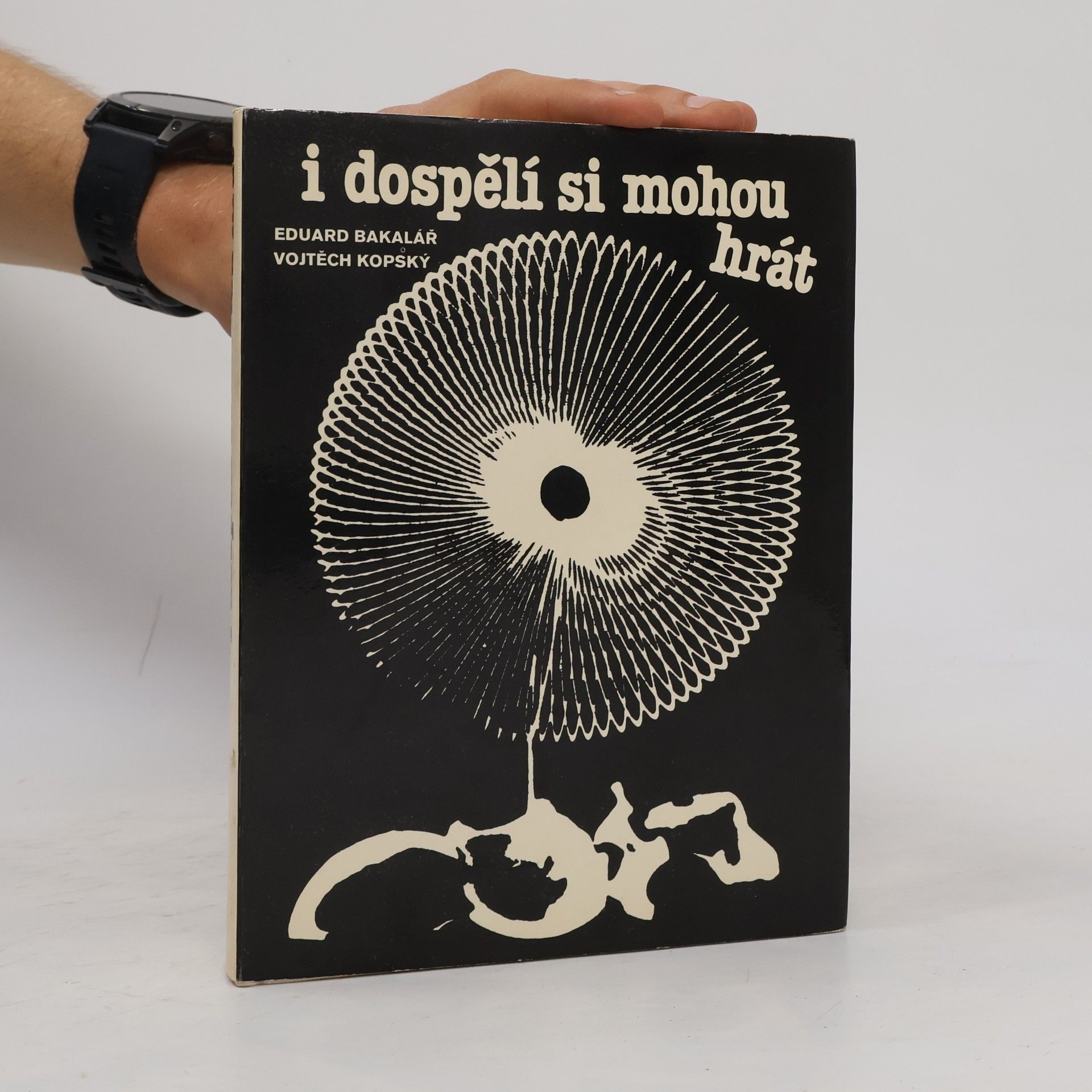 Eduard Bakalář I dospělí si mohou hrát