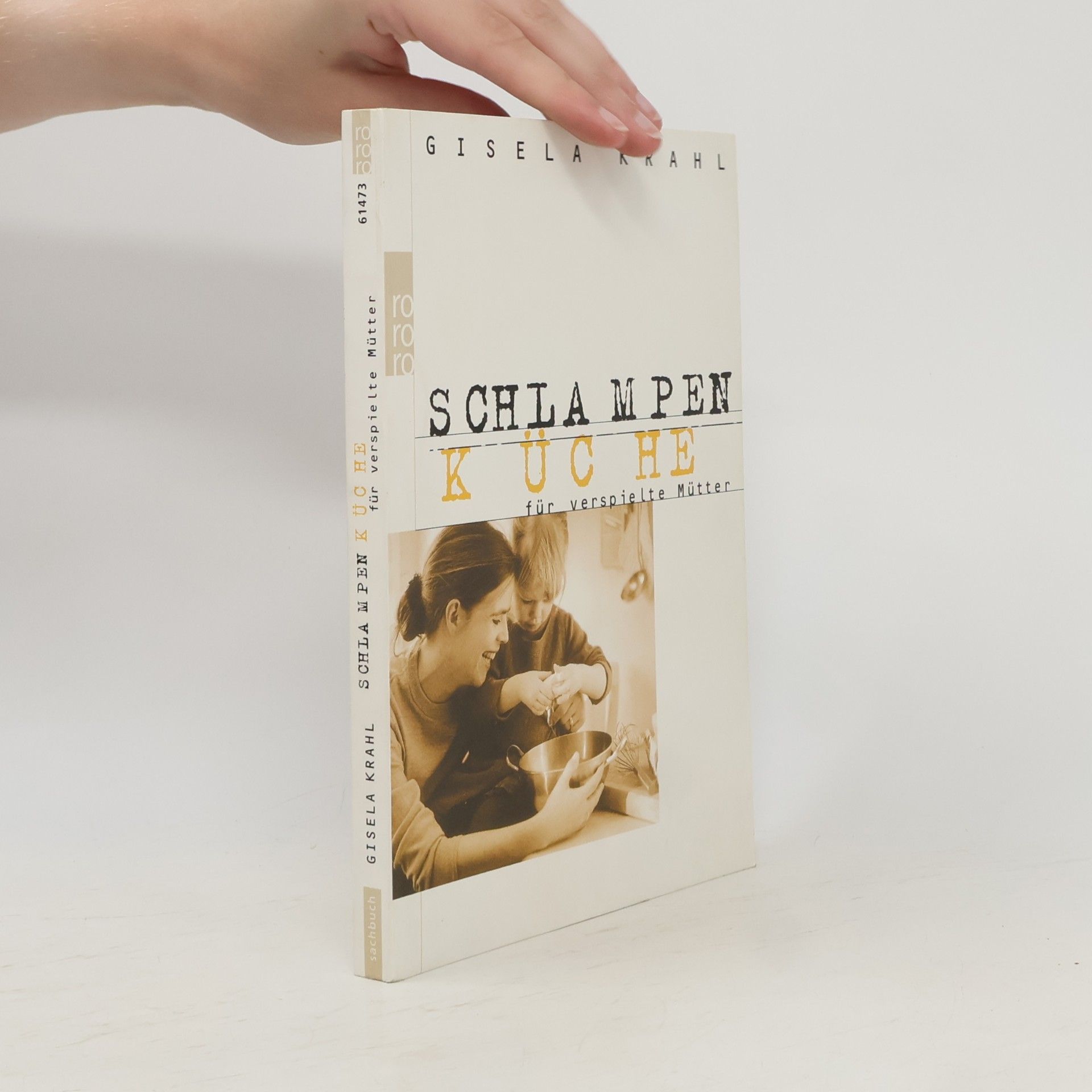 Gisela Krahl Schlampenküche für verspielte Mütter