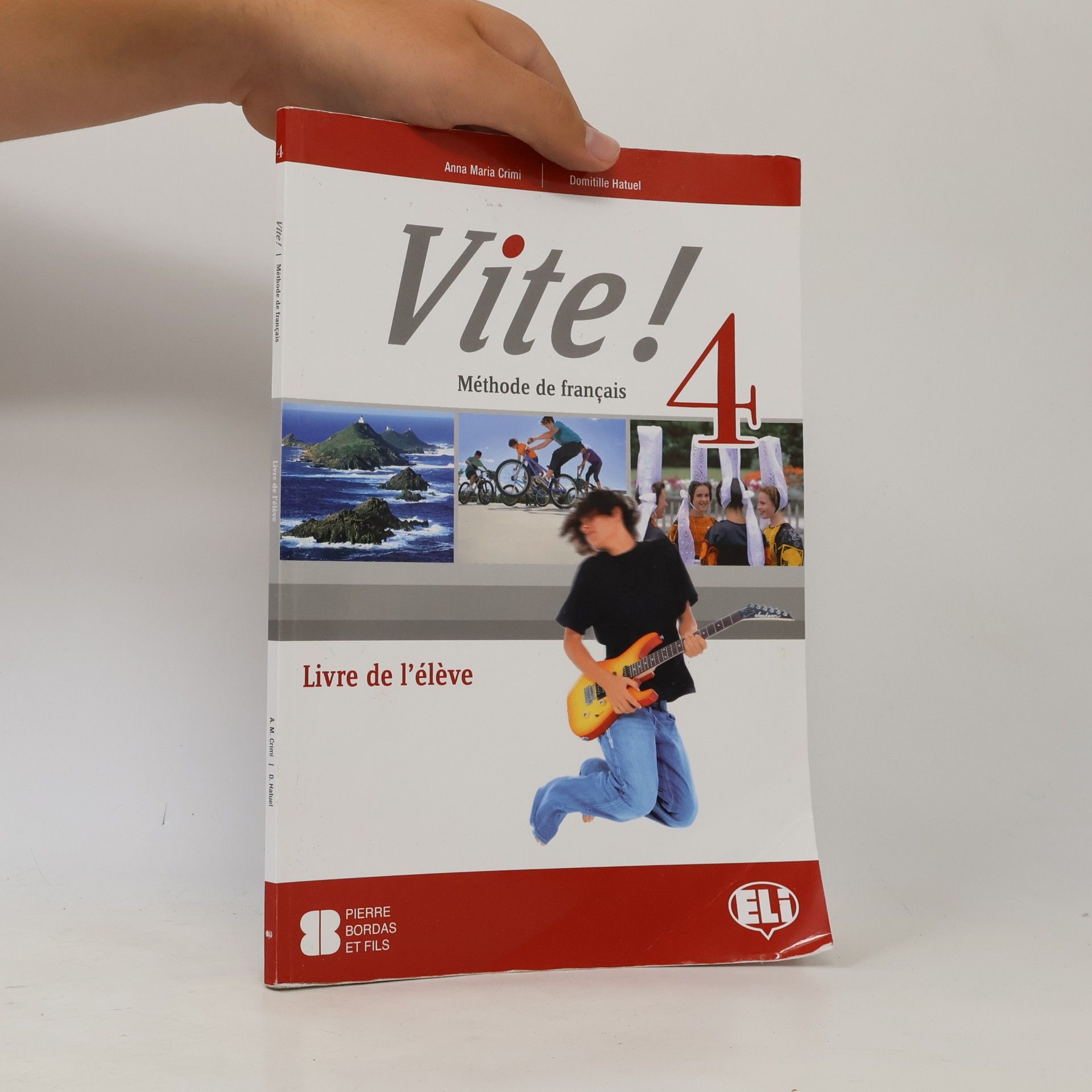 Anna Maria Crimi Vite! 4. Méthode de français. Livre de l'éleve