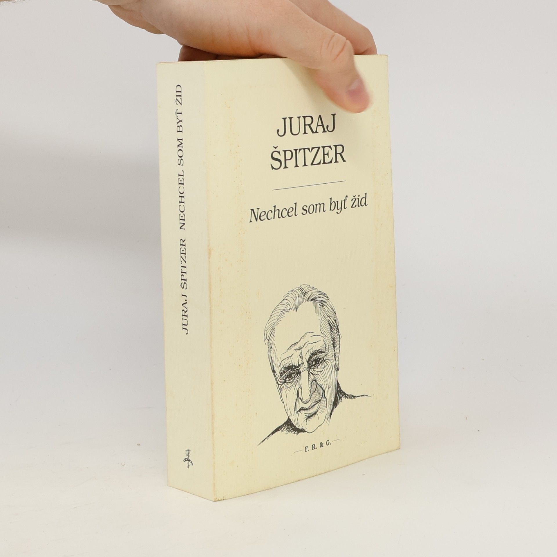 Juraj Špitzer Nechcel som byť žid
