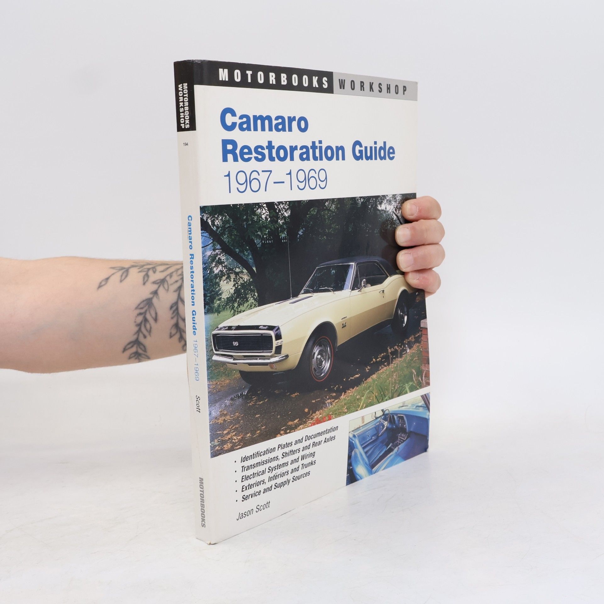 Jason Scott Motorbooks Workshop: Camaro Restoration Guide, 1967-1969
