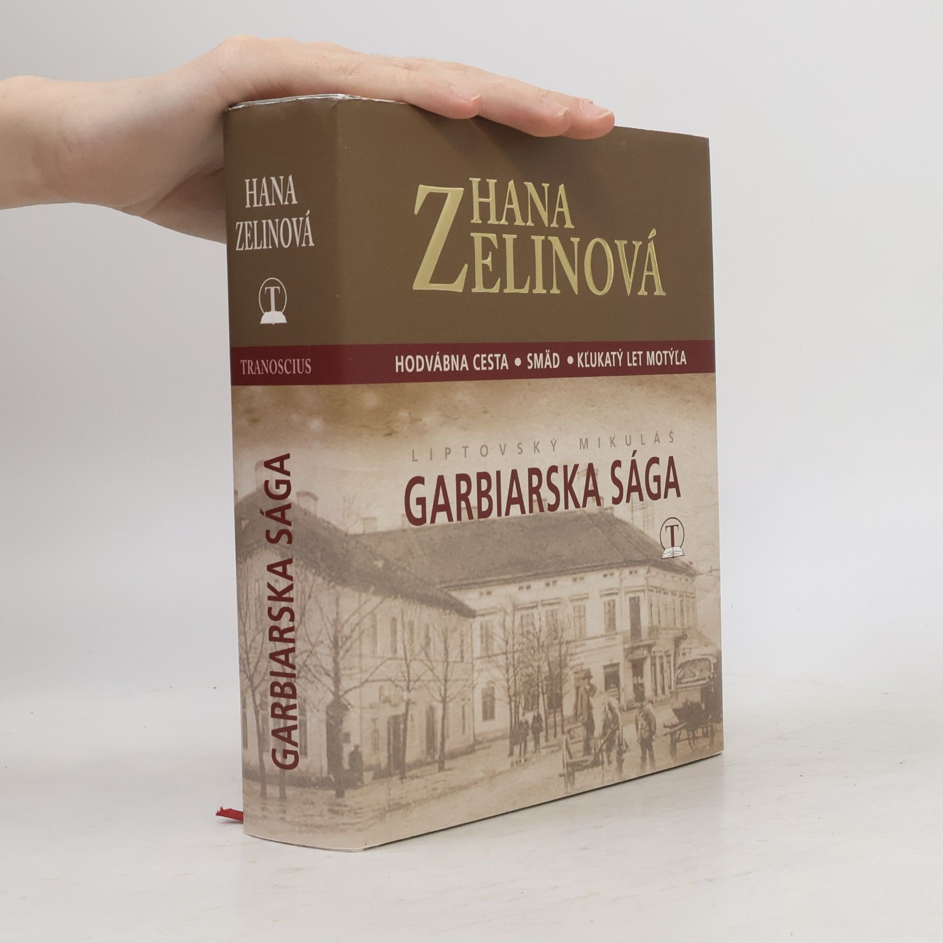 Hana Zelinová Garbiarska sága