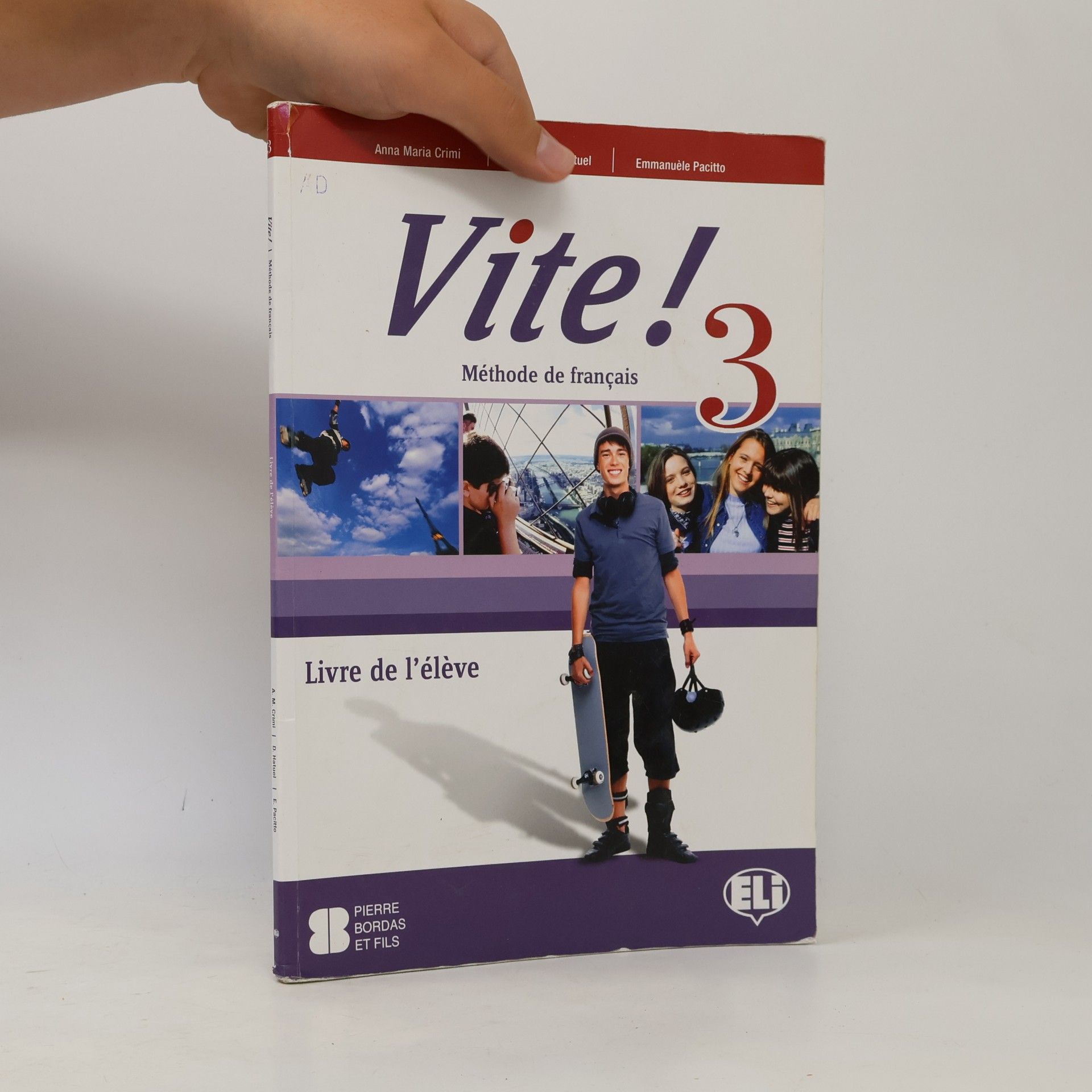 Emmanuele Pacitto Vite! 3 : méthode de français. Livre de l'éleve