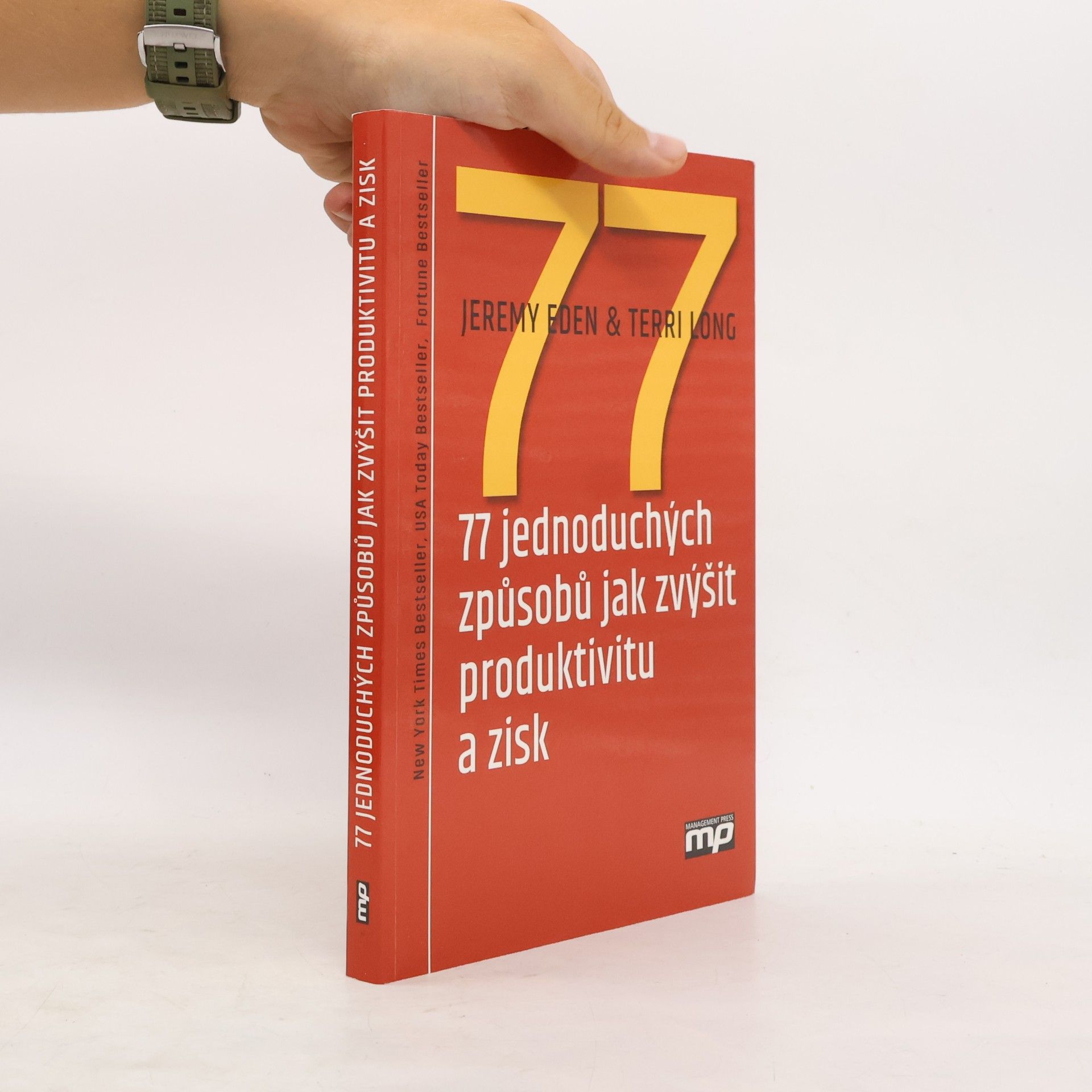 Kolektív autorov 77 jednoduchých způsobů jak zvýšit produktivitu a zisk