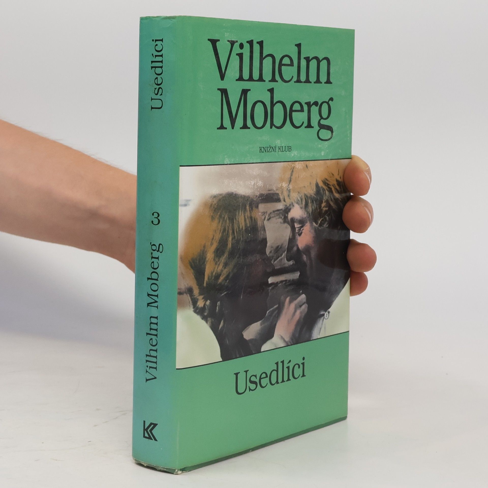 Vilhelm Moberg Vystěhovalci 3: Usedlíci