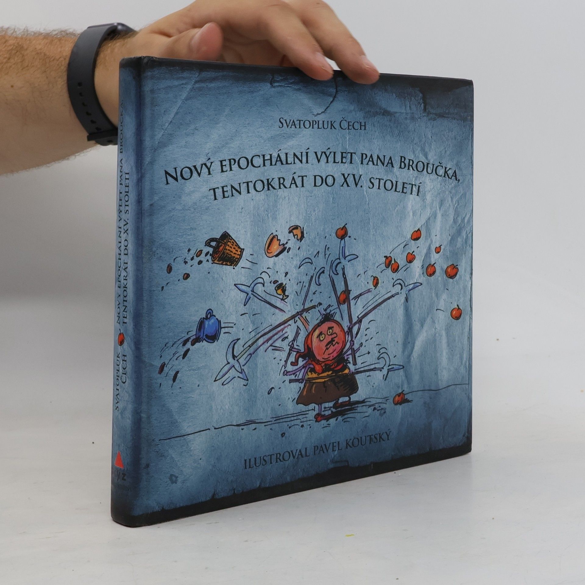 Svatopluk Čech Nový epochální výlet pana Broučka, tentokrát do patnáctého století