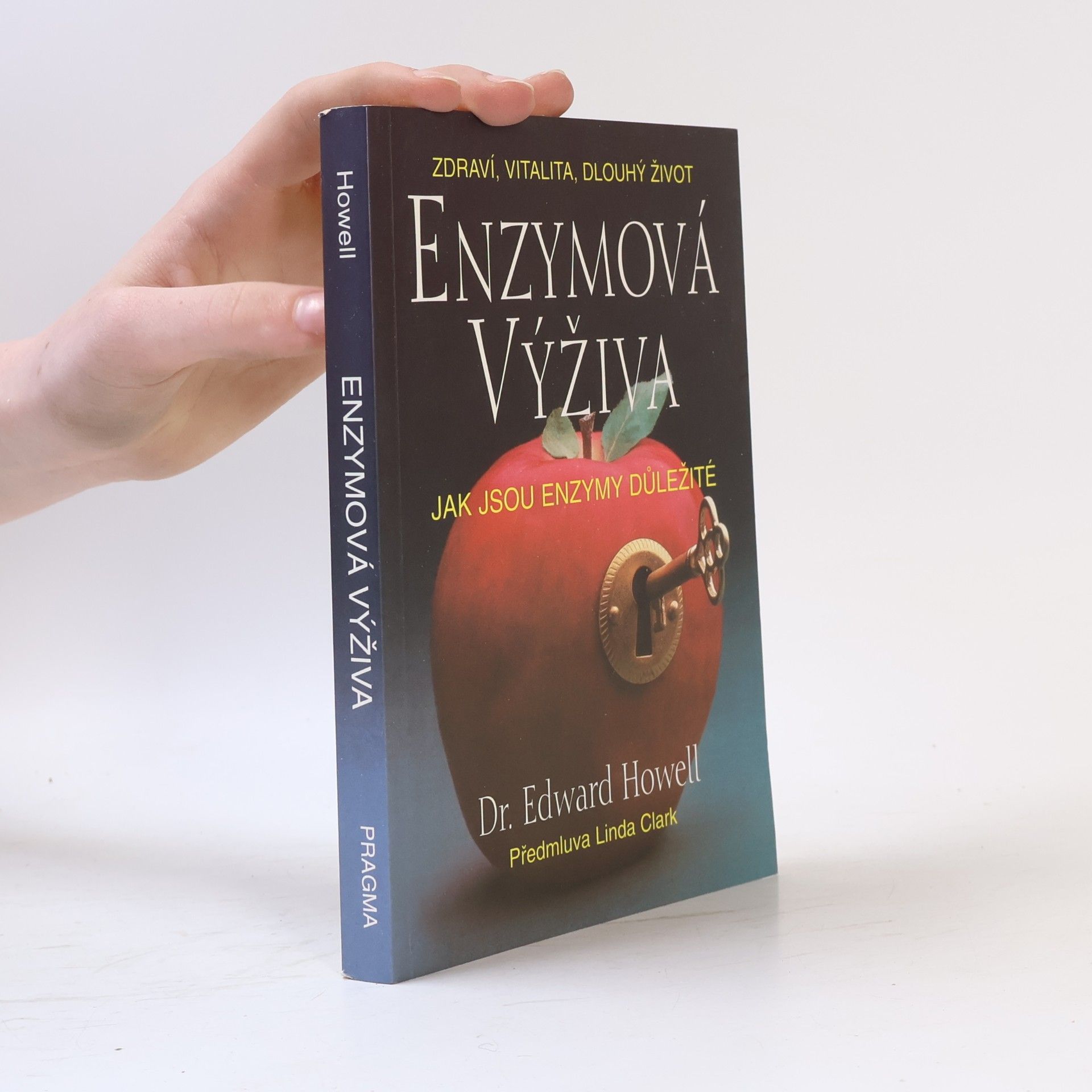Dr Edward Howell Enzymová výživa: Jak jsou enzymy důležité
