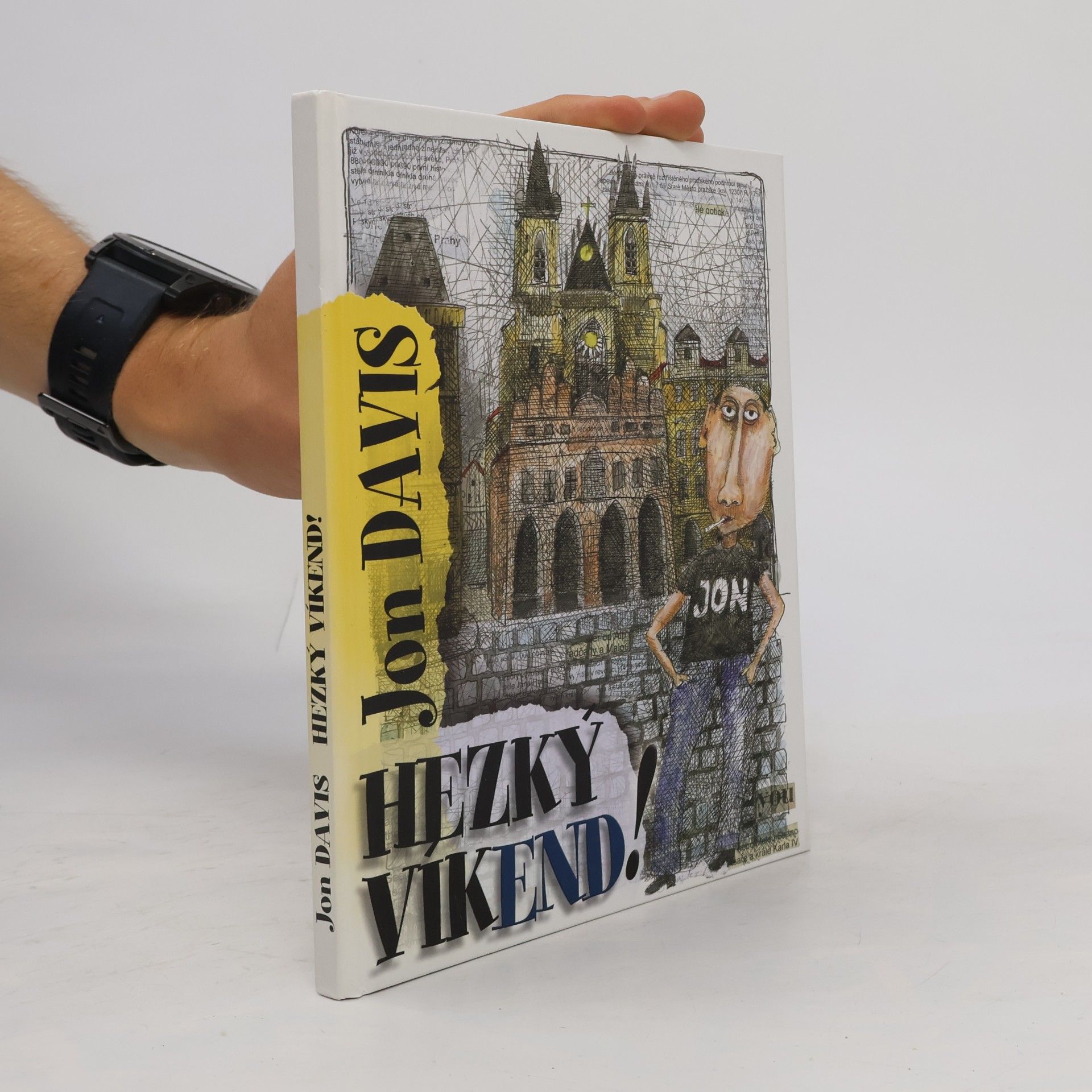 Jon Davis Hezký víkend!
