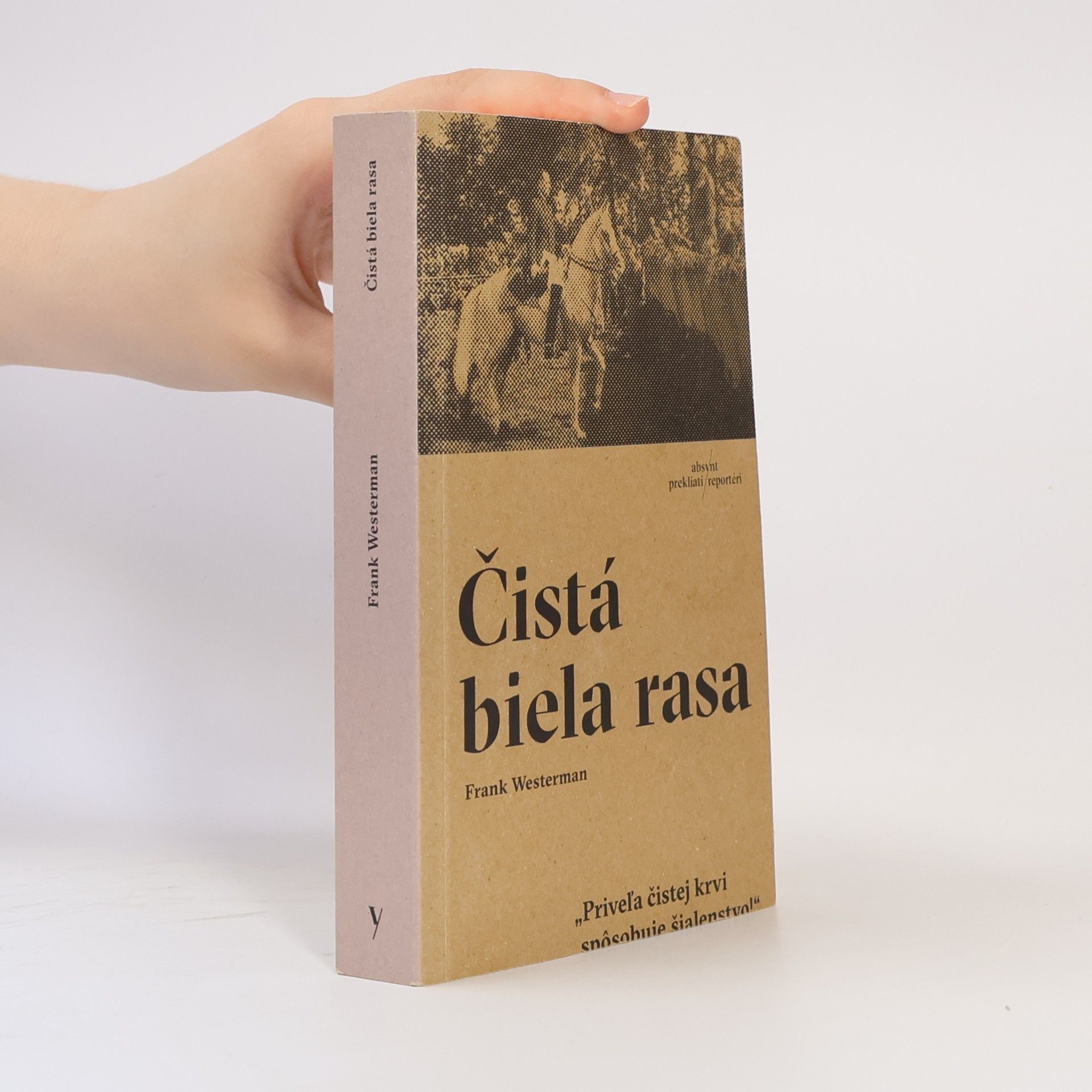 Frank Westerman Čistá biela rasa