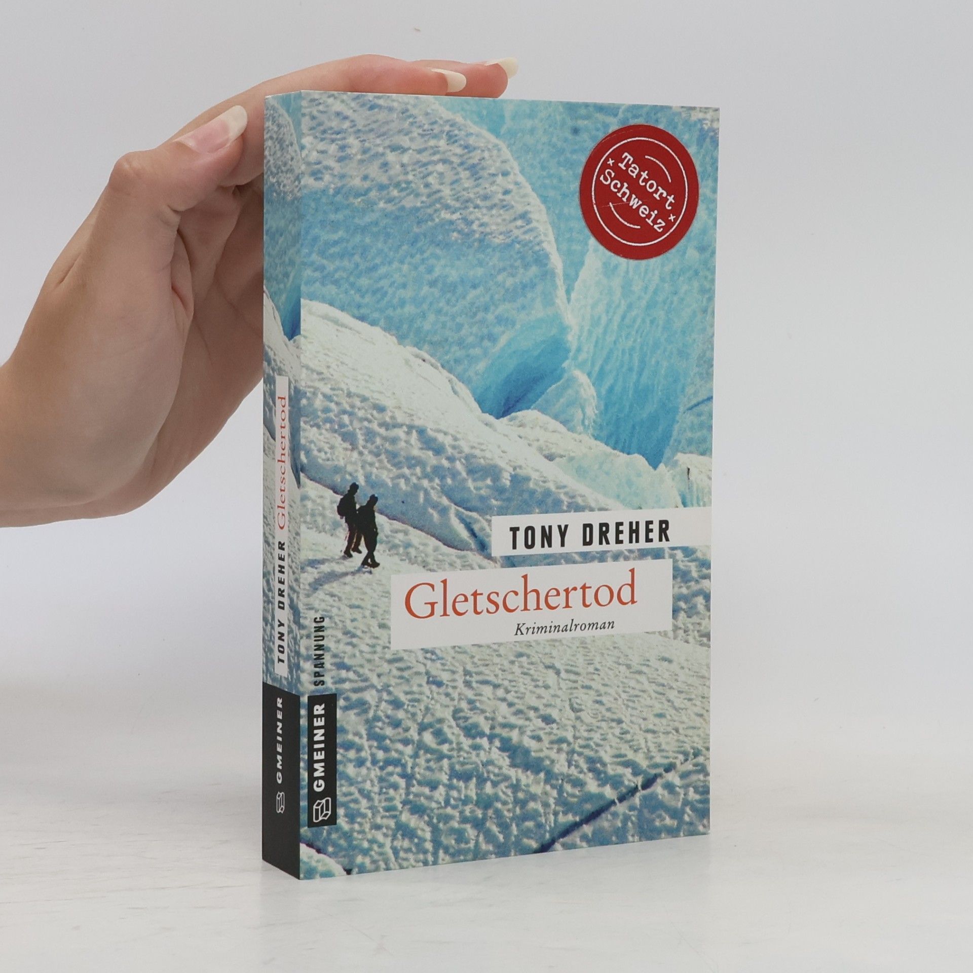 Tony Dreher Gletschertod