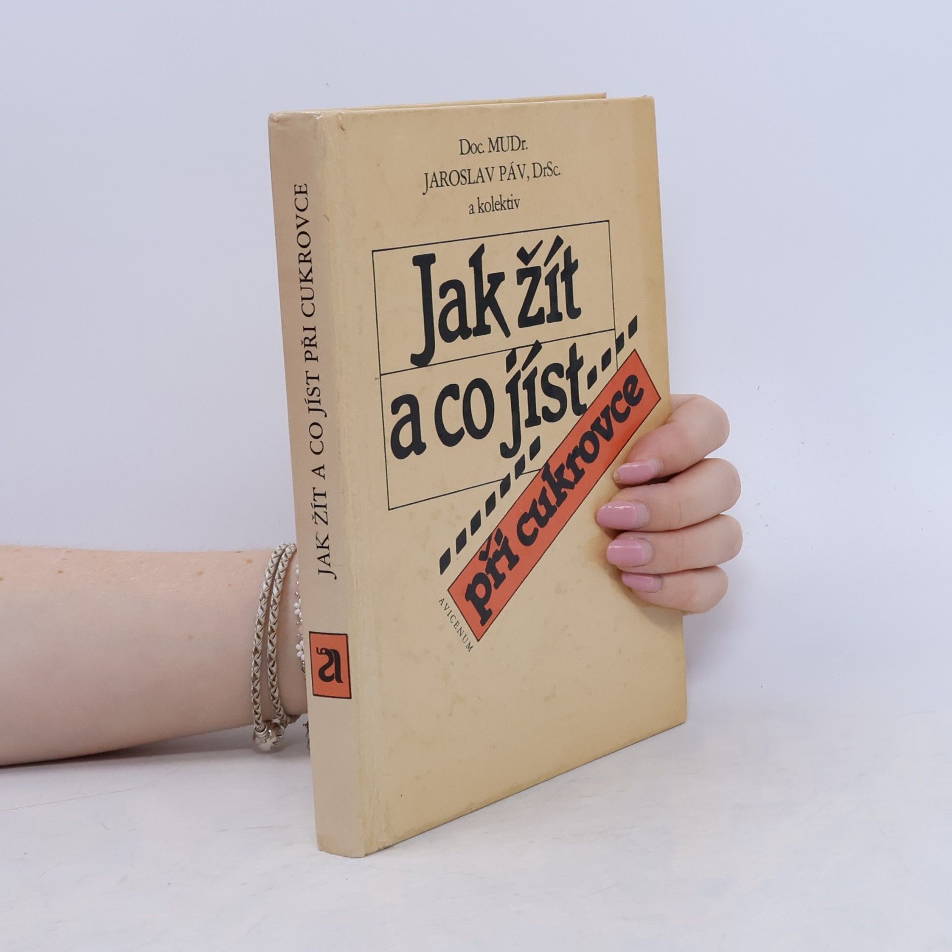 Jaroslav Páv Jak žít a co jíst při cukrovce